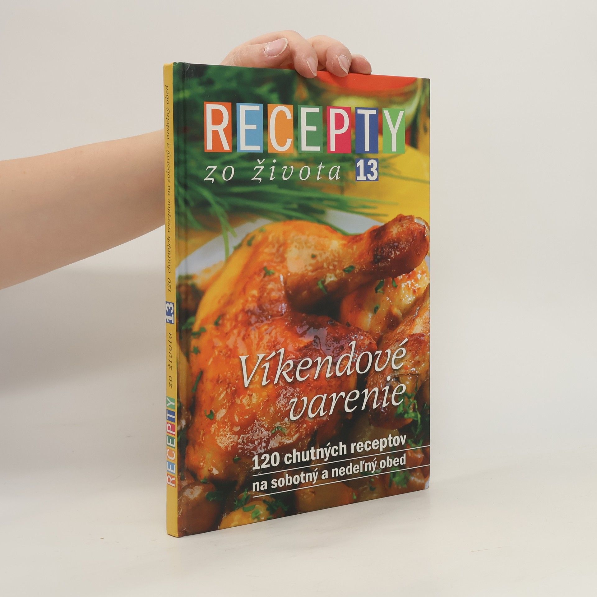 Jana Klapáčová Recepty zo života 13. Víkendové varenie