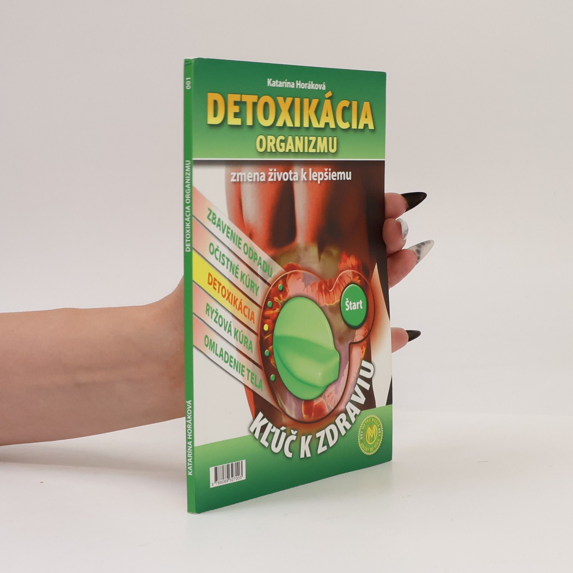 Katarína Horáková Detoxikácia organizmu