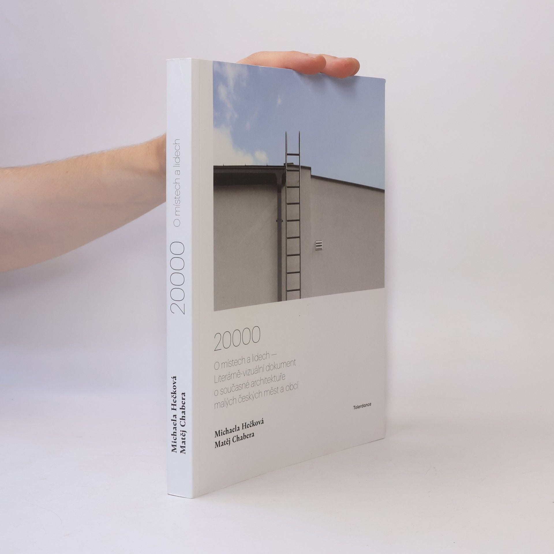 20000 : o místech a lidech - literárně-vizuální dokument o současné architektuře malých českých měst a obcí