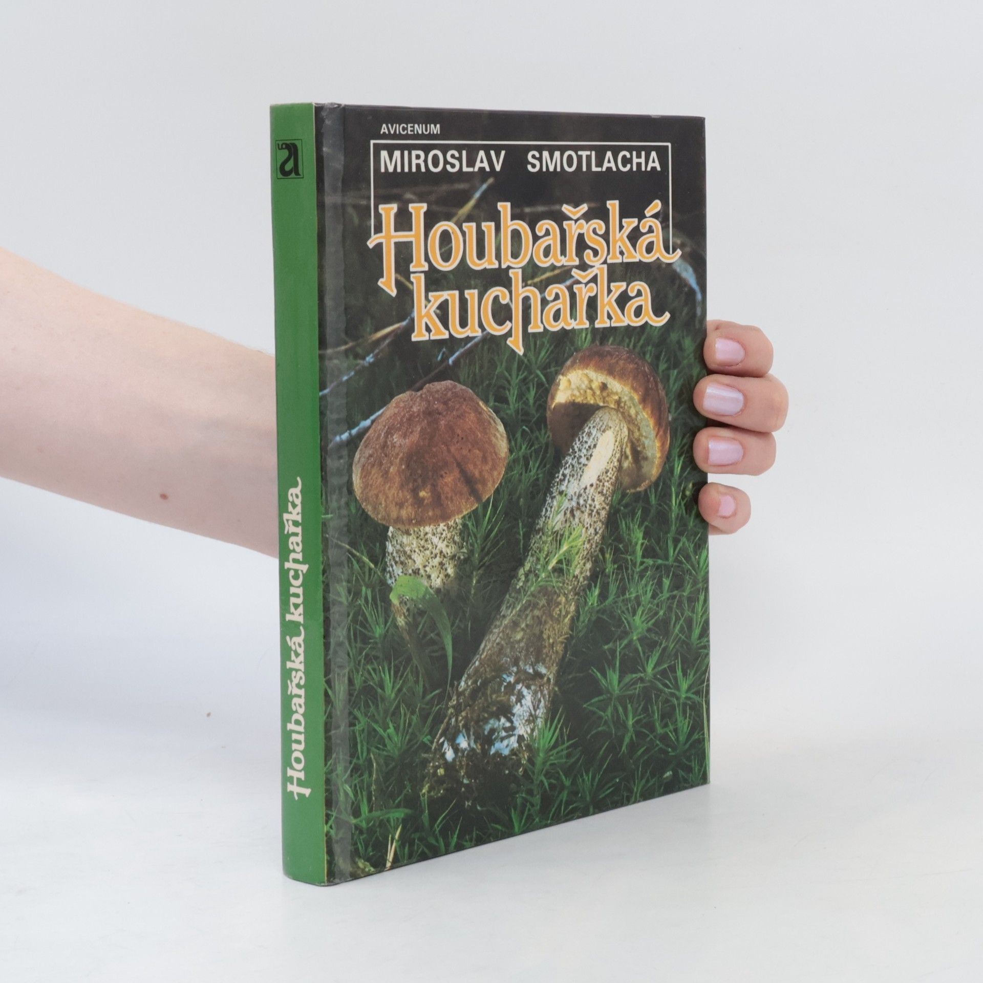 Miroslav Smotlacha Houbařská kuchařka