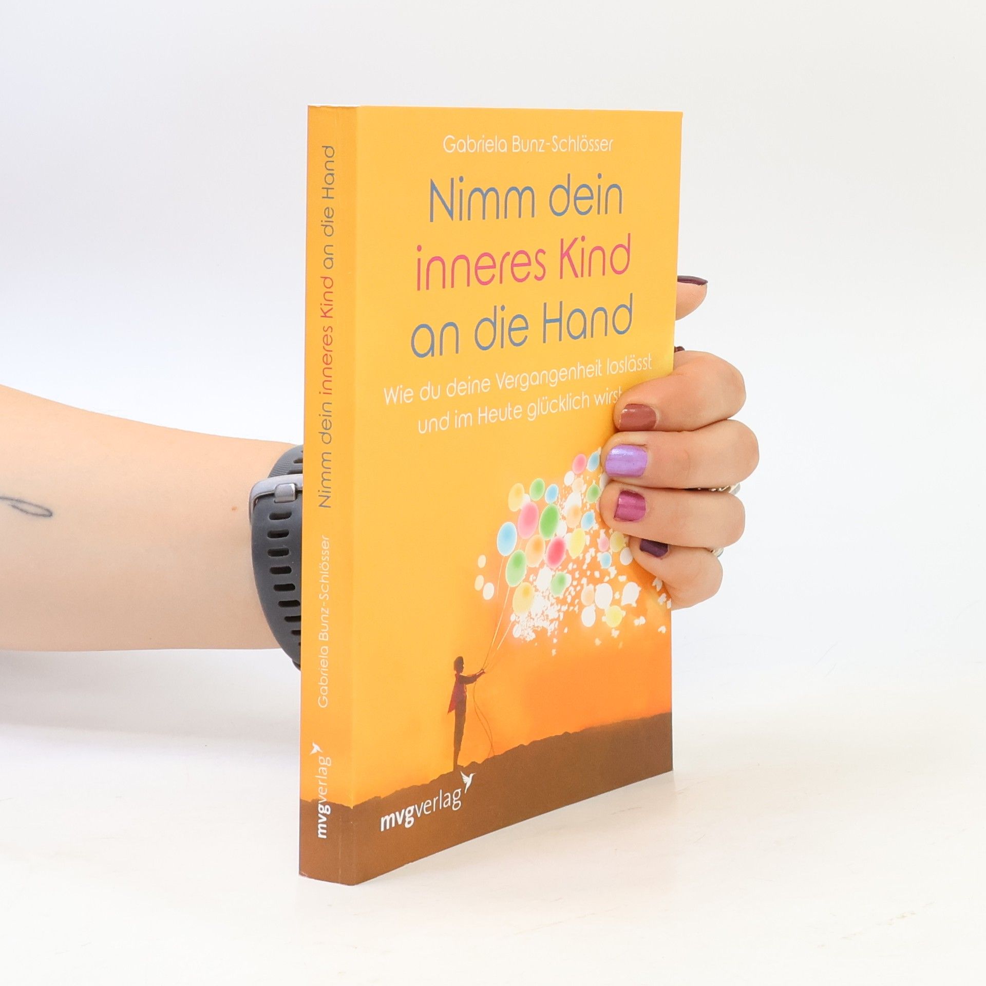 Gabriela Bunz Schlösser Nimm dein inneres Kind an die Hand