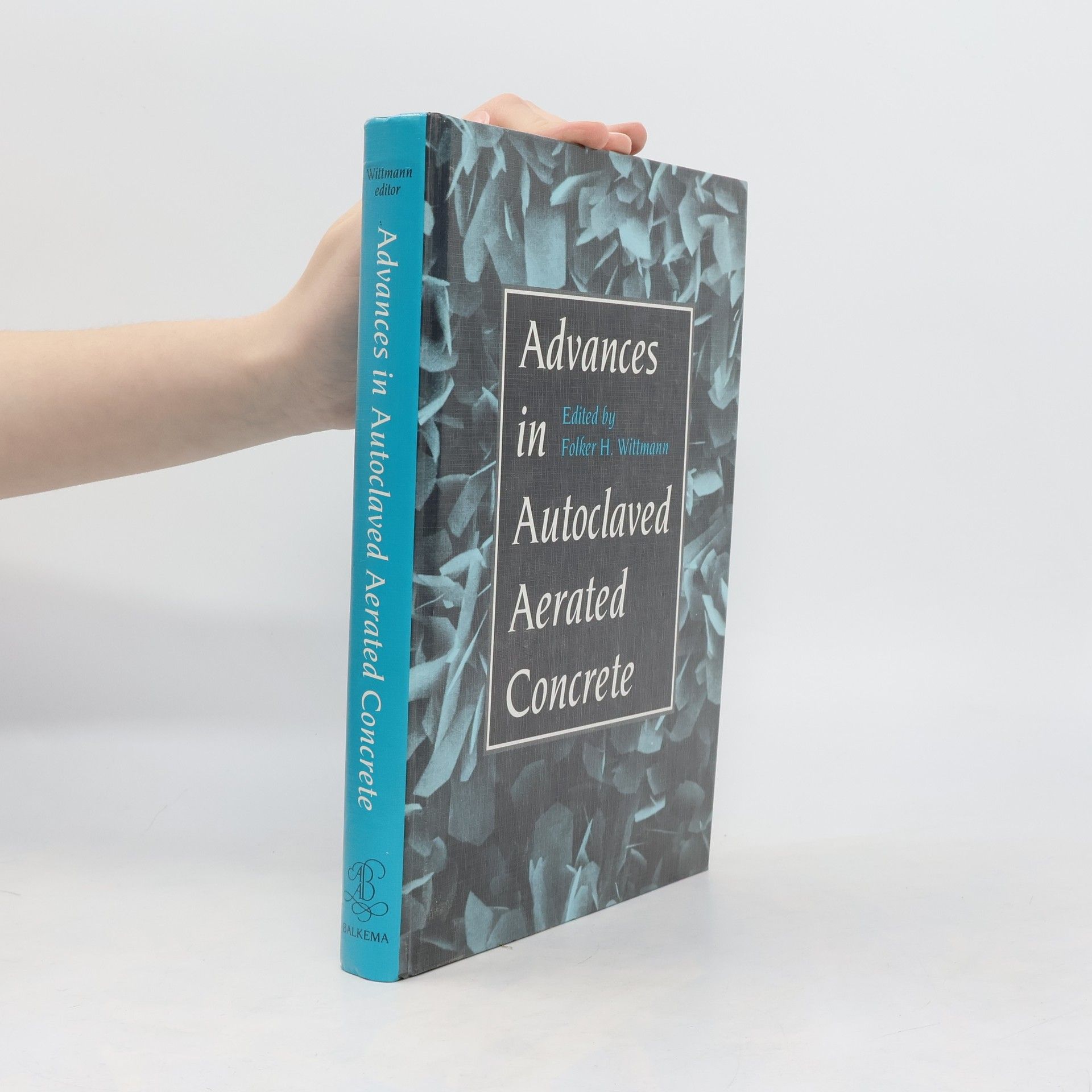 Folker H. Wittmann Advances in Autoclaved Aerated Concrete