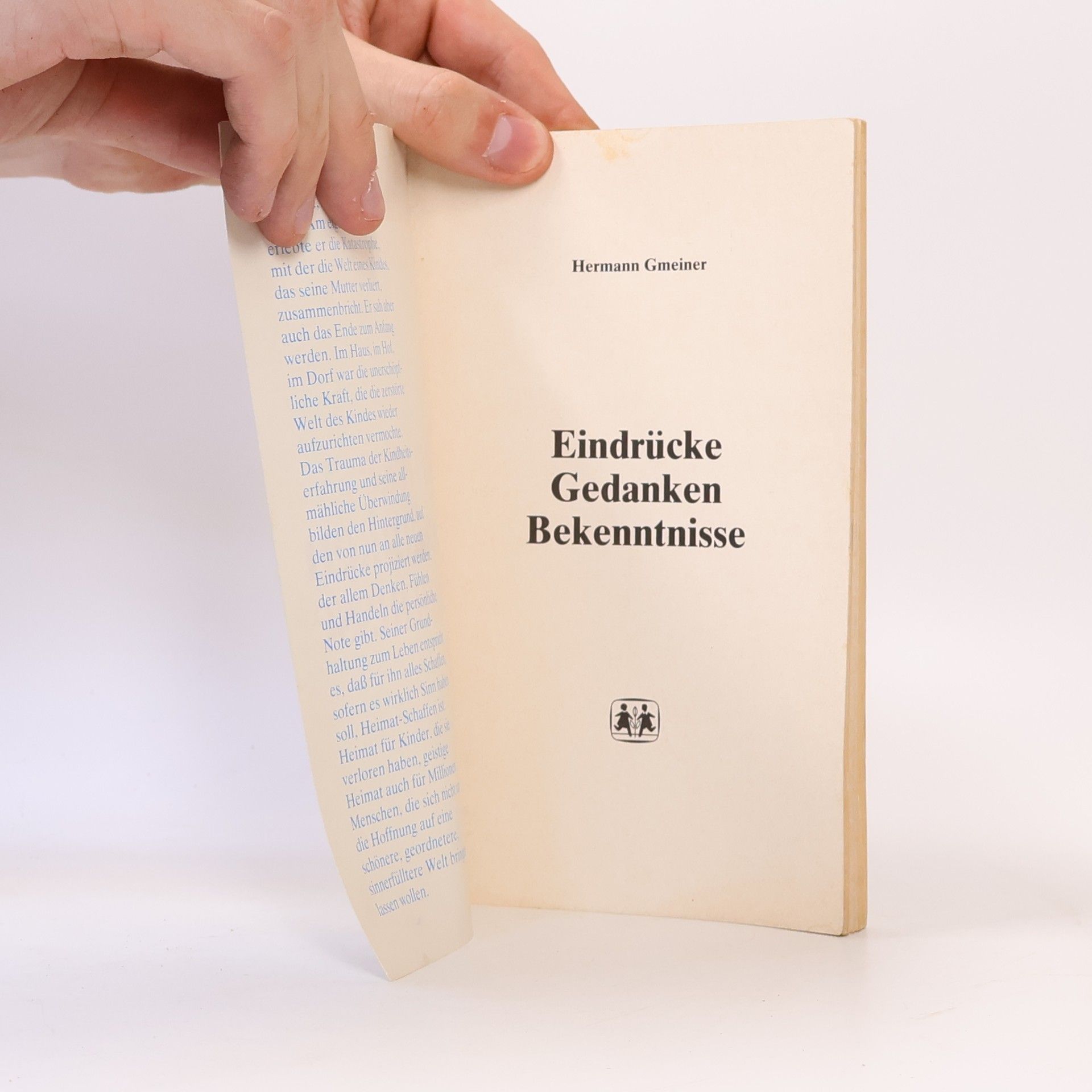 Hermann Gmeiner Eindrücke, Gedanken, Bekenntnisse
