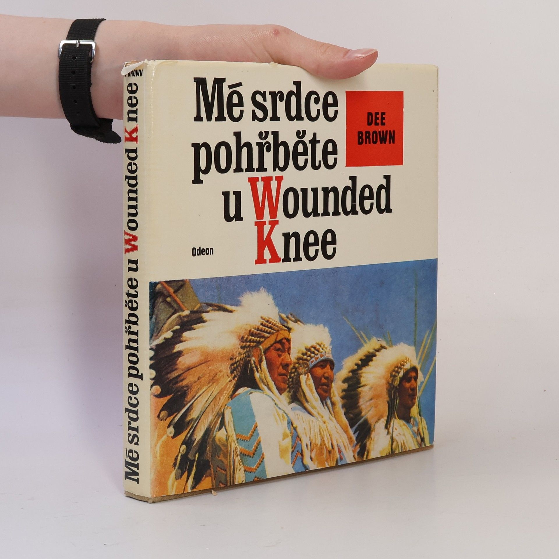 Dee Alexander Brown Mé srdce pohřběte u Wounded Knee