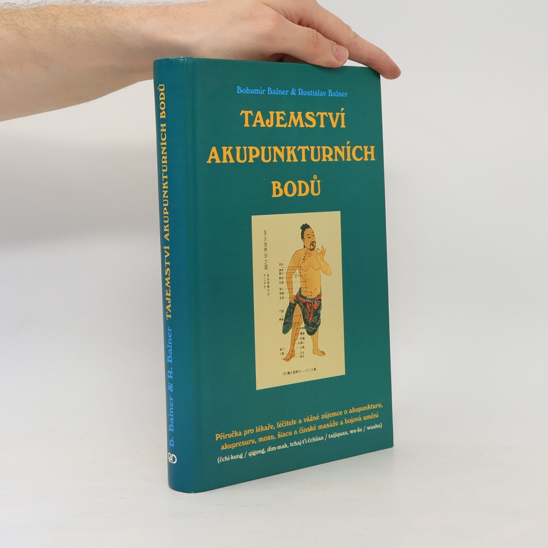 Bohumír Balner Tajemství akupunkturních bodů