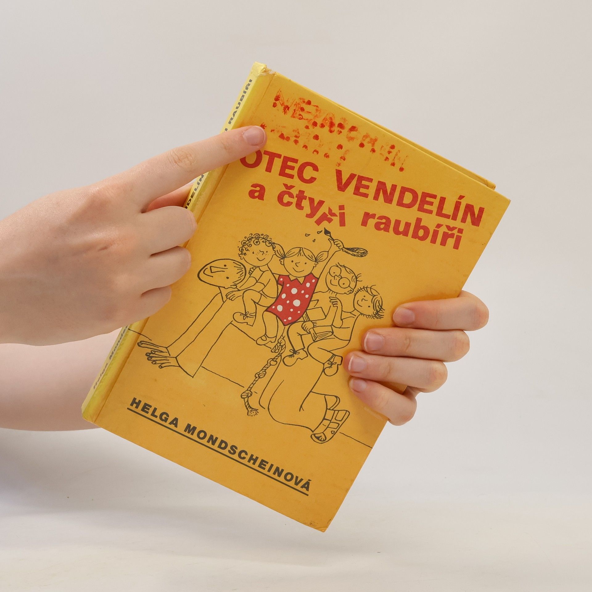 Helga Mondschein Otec Vendelín a čtyři raubíři