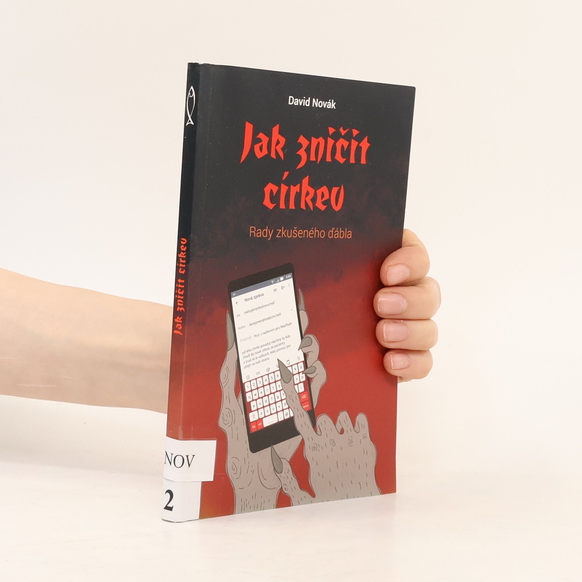 David Novák Jak zničit církev : rady zkušeného ďábla