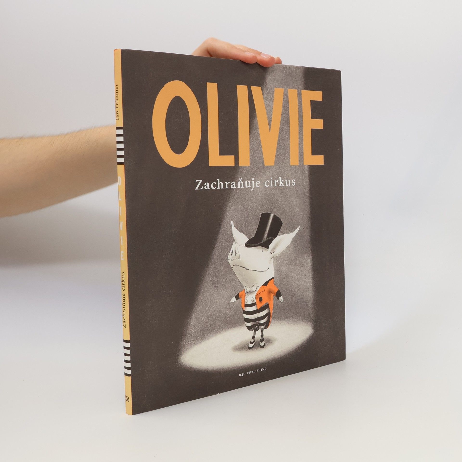 Ian Falconer Olivie: Zachraňuje cirkus