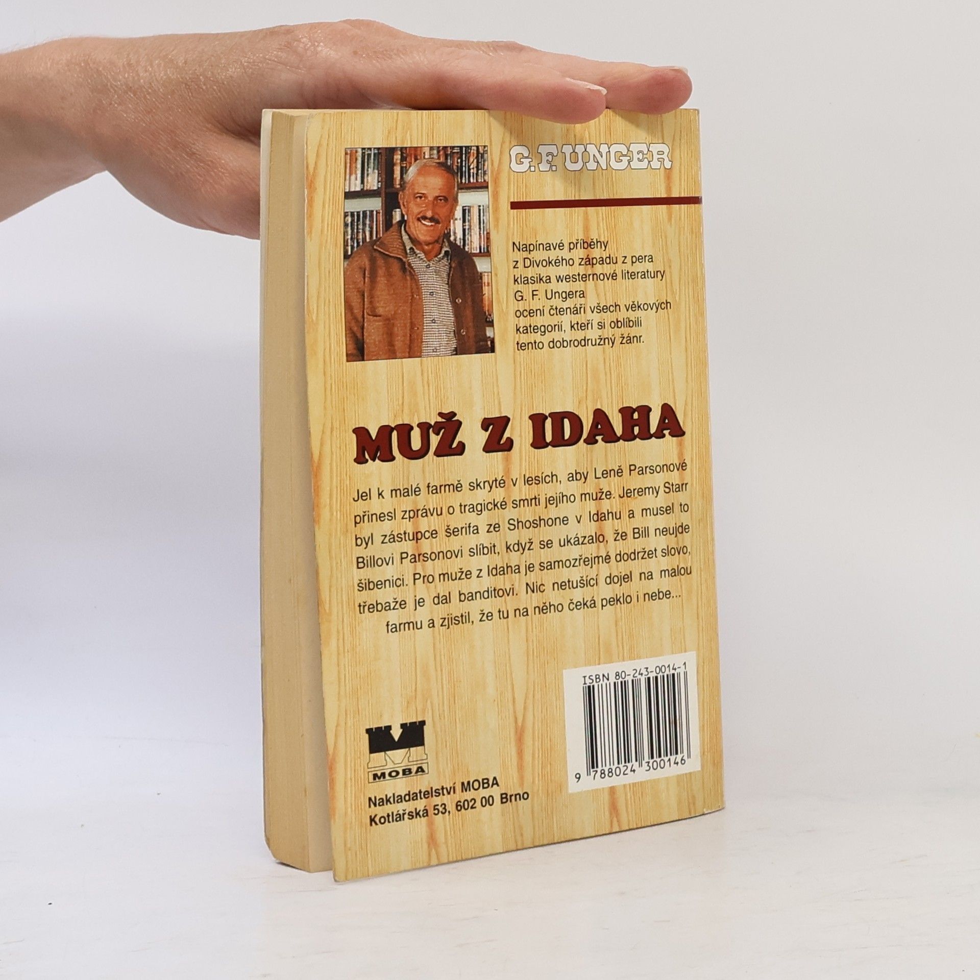Gert Fritz Unger Muž z Idaha