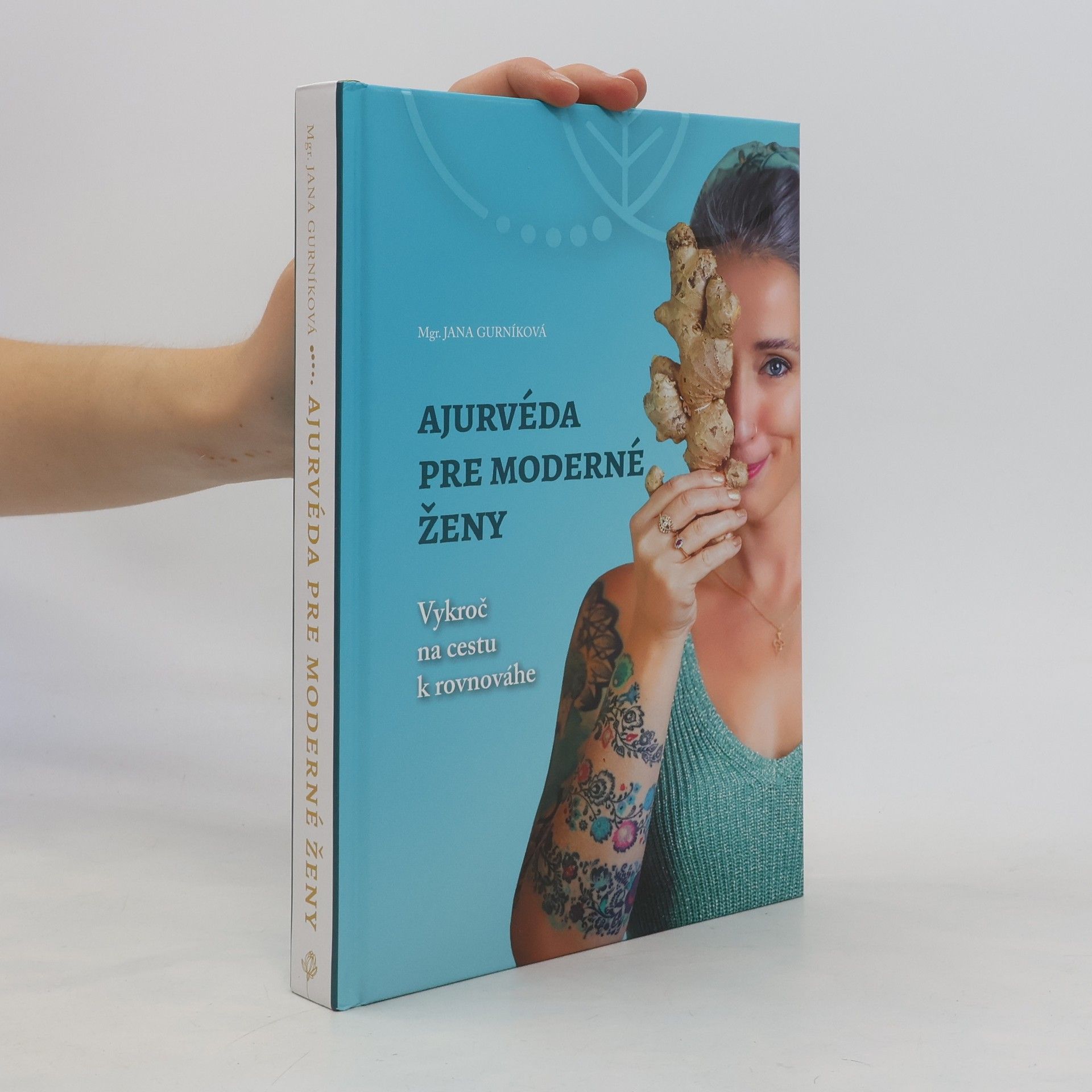 Jana Gurníková Ajurvéda pre moderné ženy