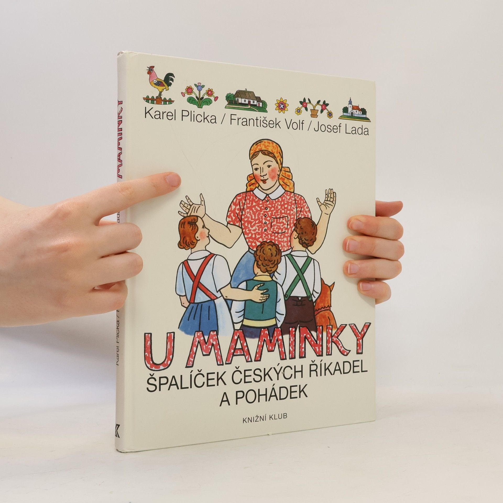Josef Lada U maminky. Špalíček českých říkadel a pohádek