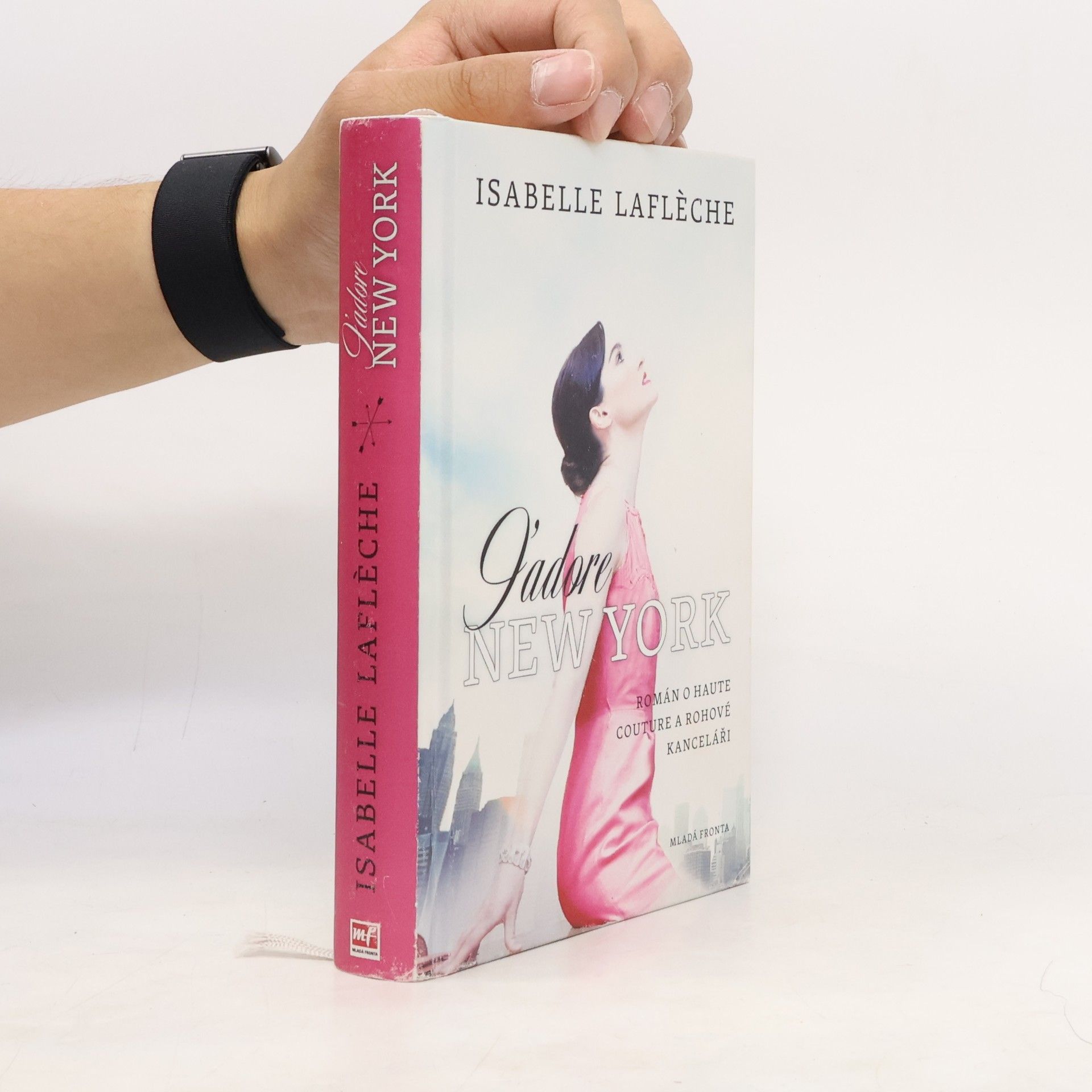Isabelle Lafleche J'adore New York: Román o haute couture a rohové kanceláři