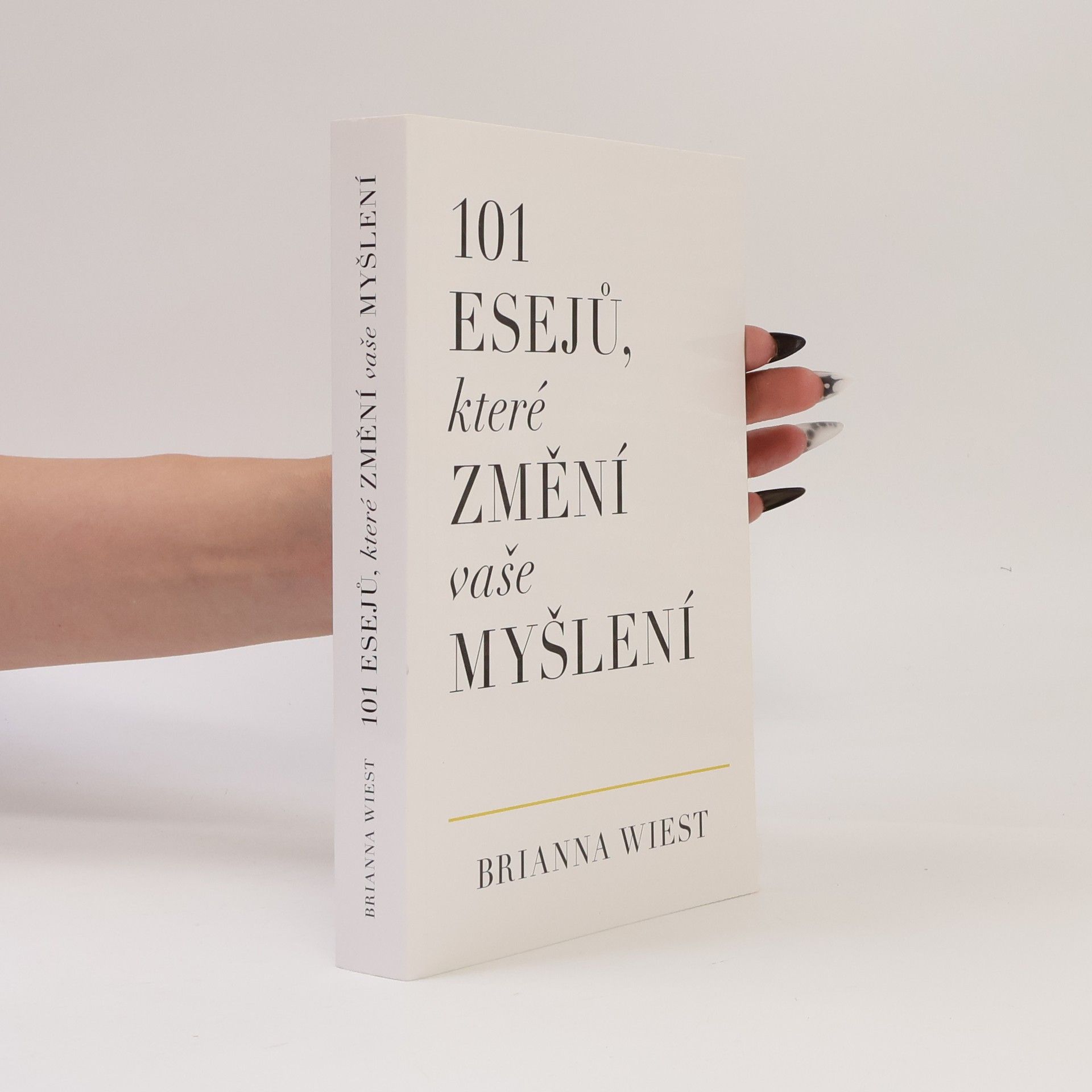 Brianna Wiest 101 esejů, které změní vaše myšlení