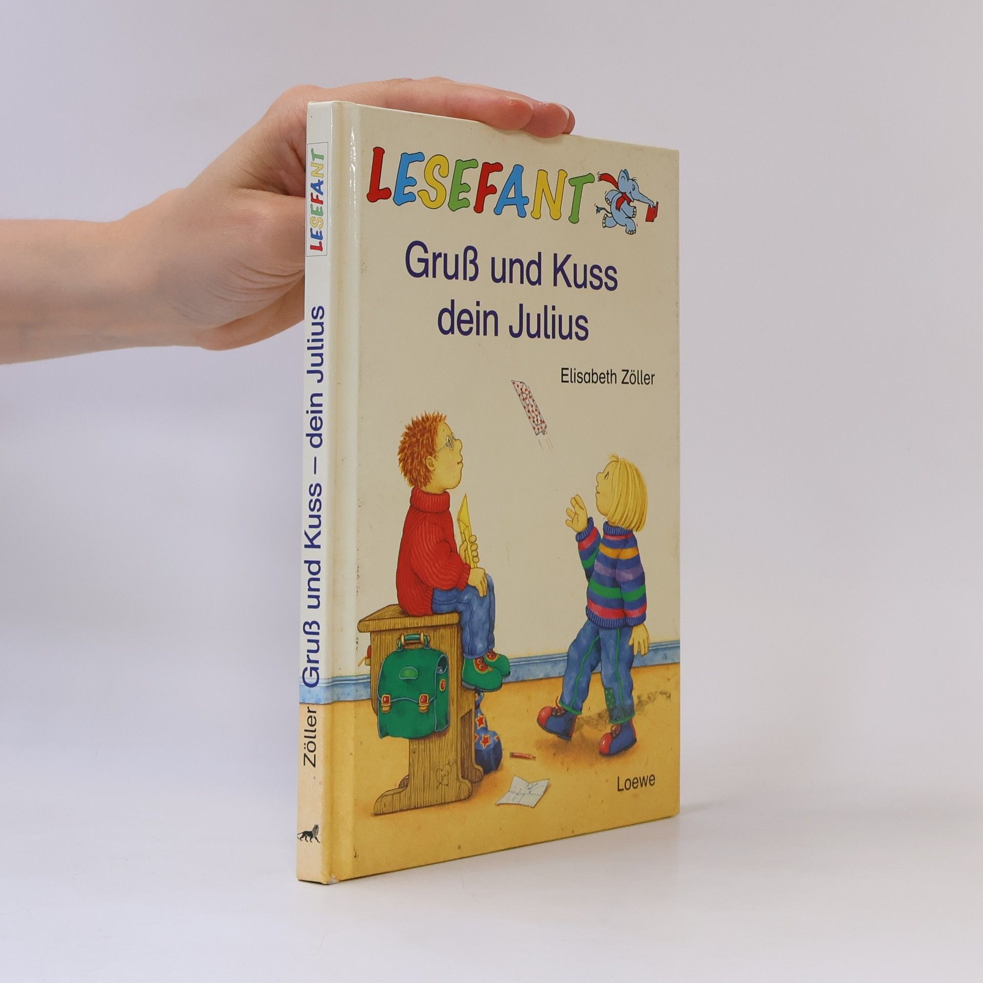 Elisabeth Zöller Gruß und Kuß, Dein Julius