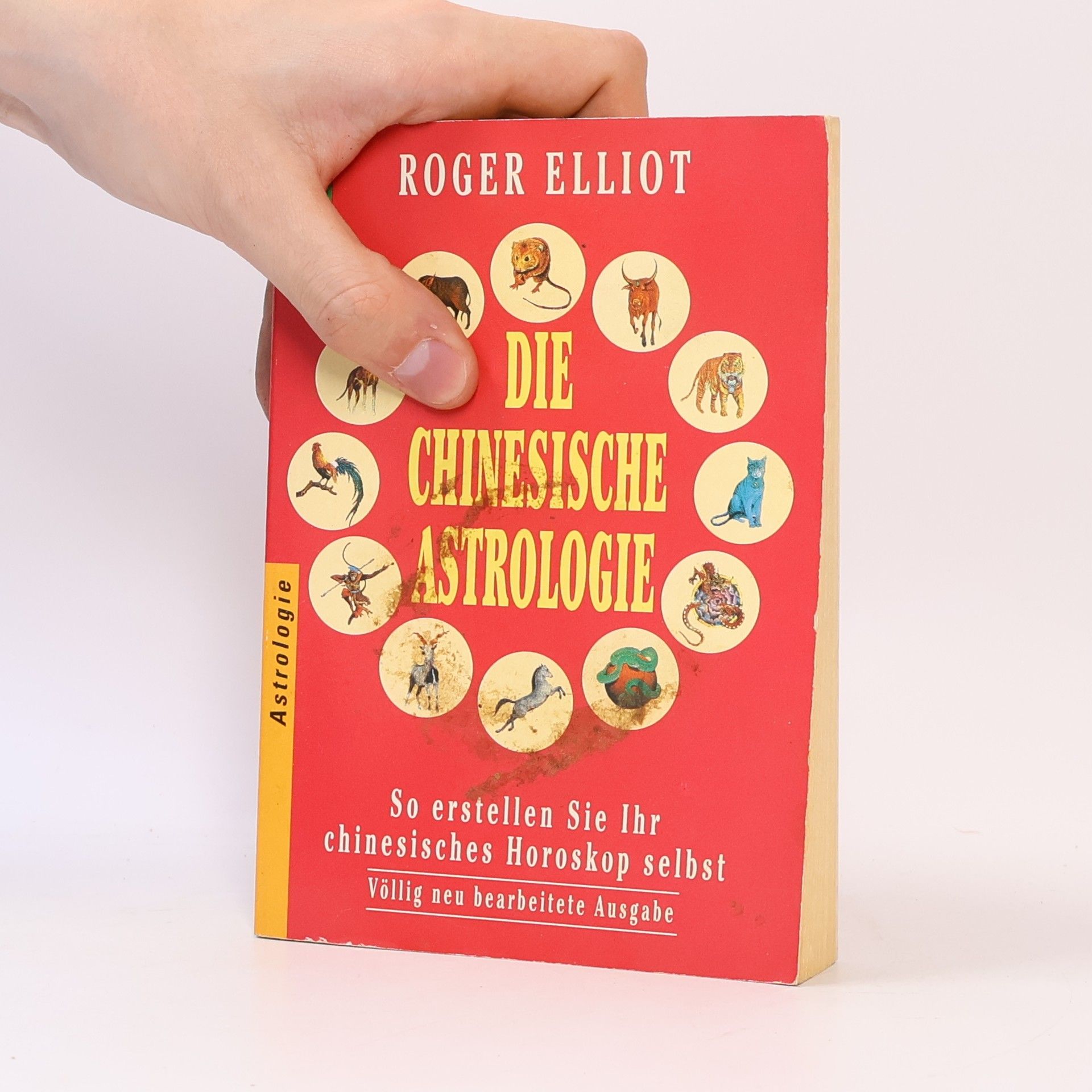 Roger Elliot Die chinesische Astrologie