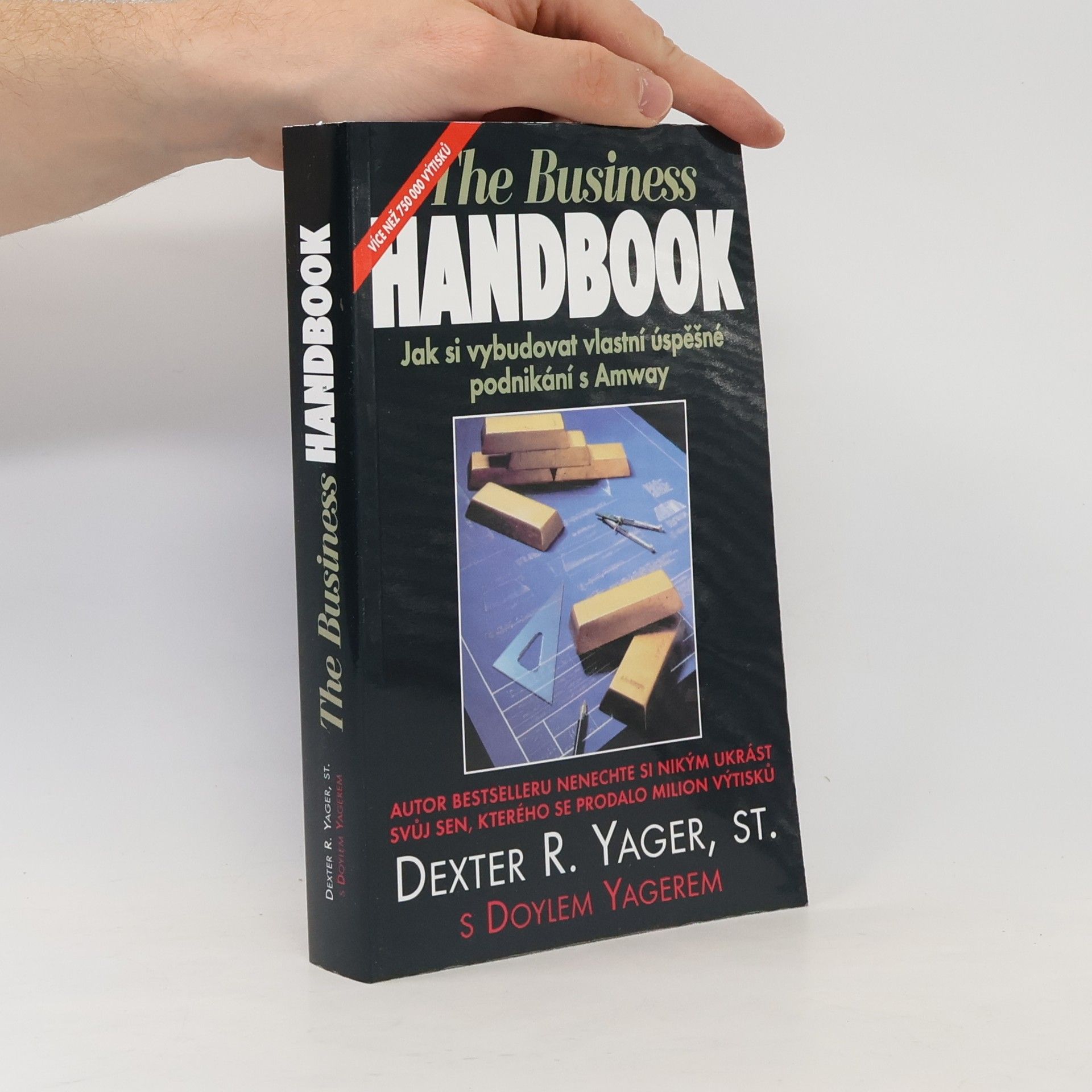 Doyle Yager The Business Handbook. Jak si vybudovat vlastní úspěšné podnikání s Amway