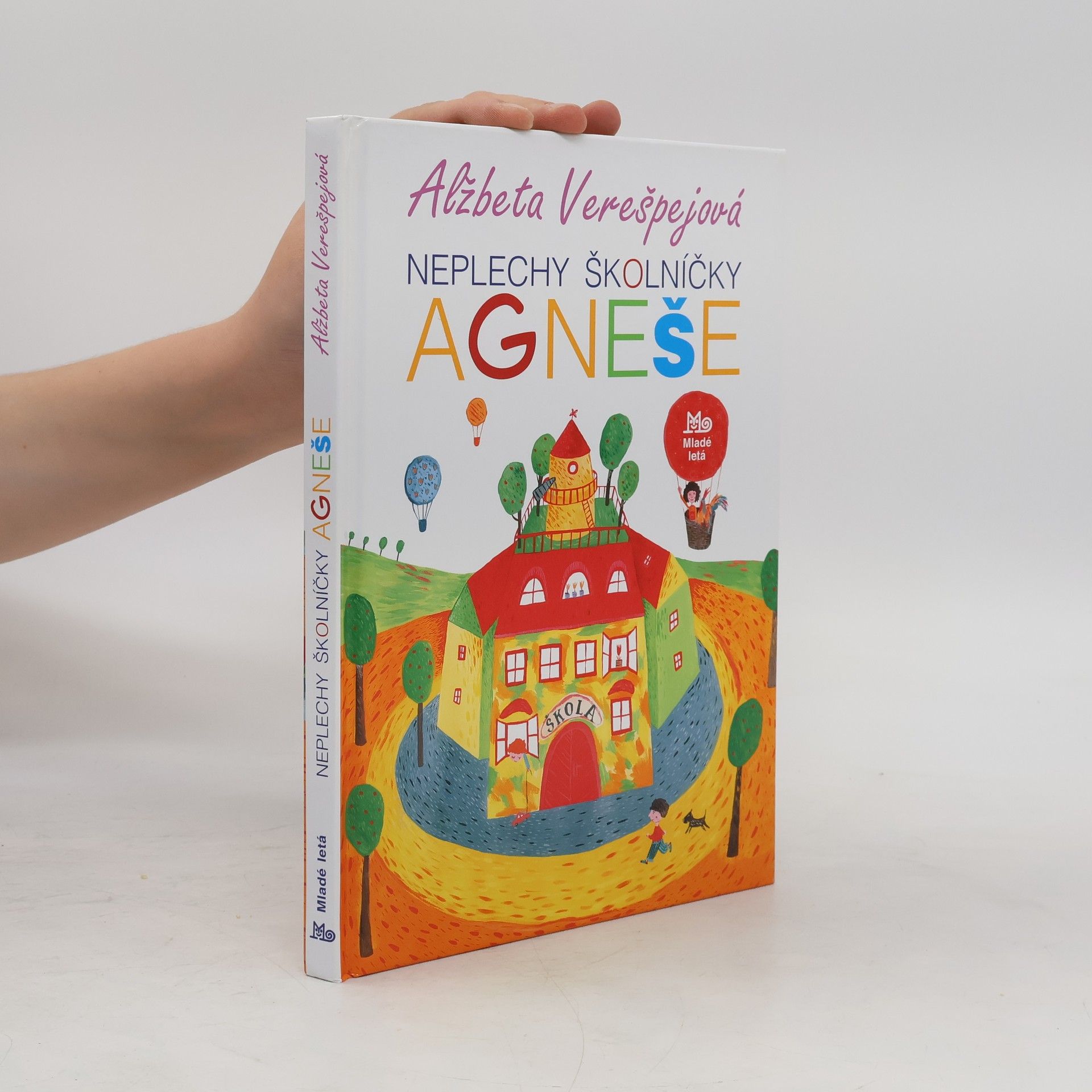 Alžbeta Verešpejová Neplechy školníčky Agneše
