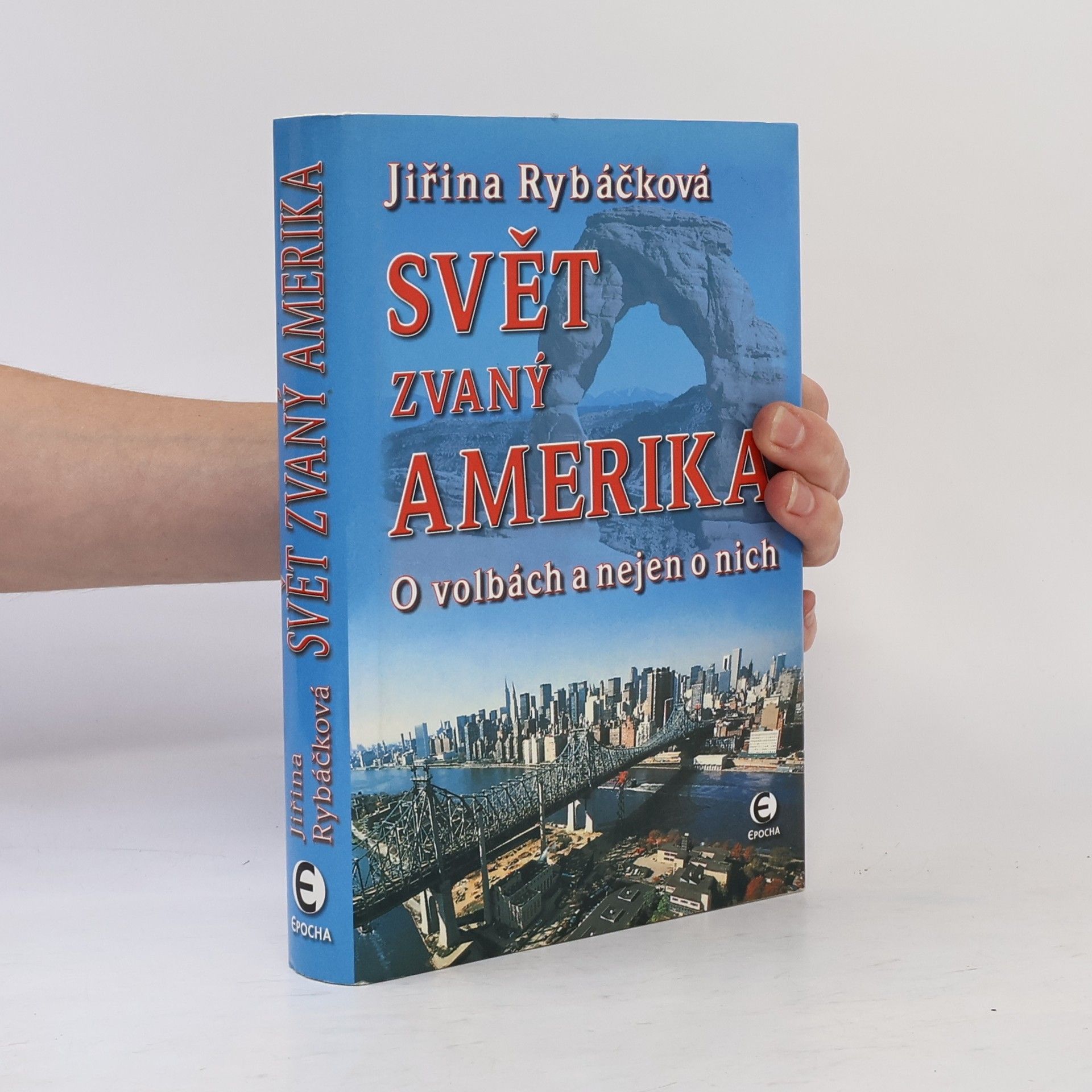 Jiřina Rybáčková Svět zvaný Amerika. O volbách a nejen o nich