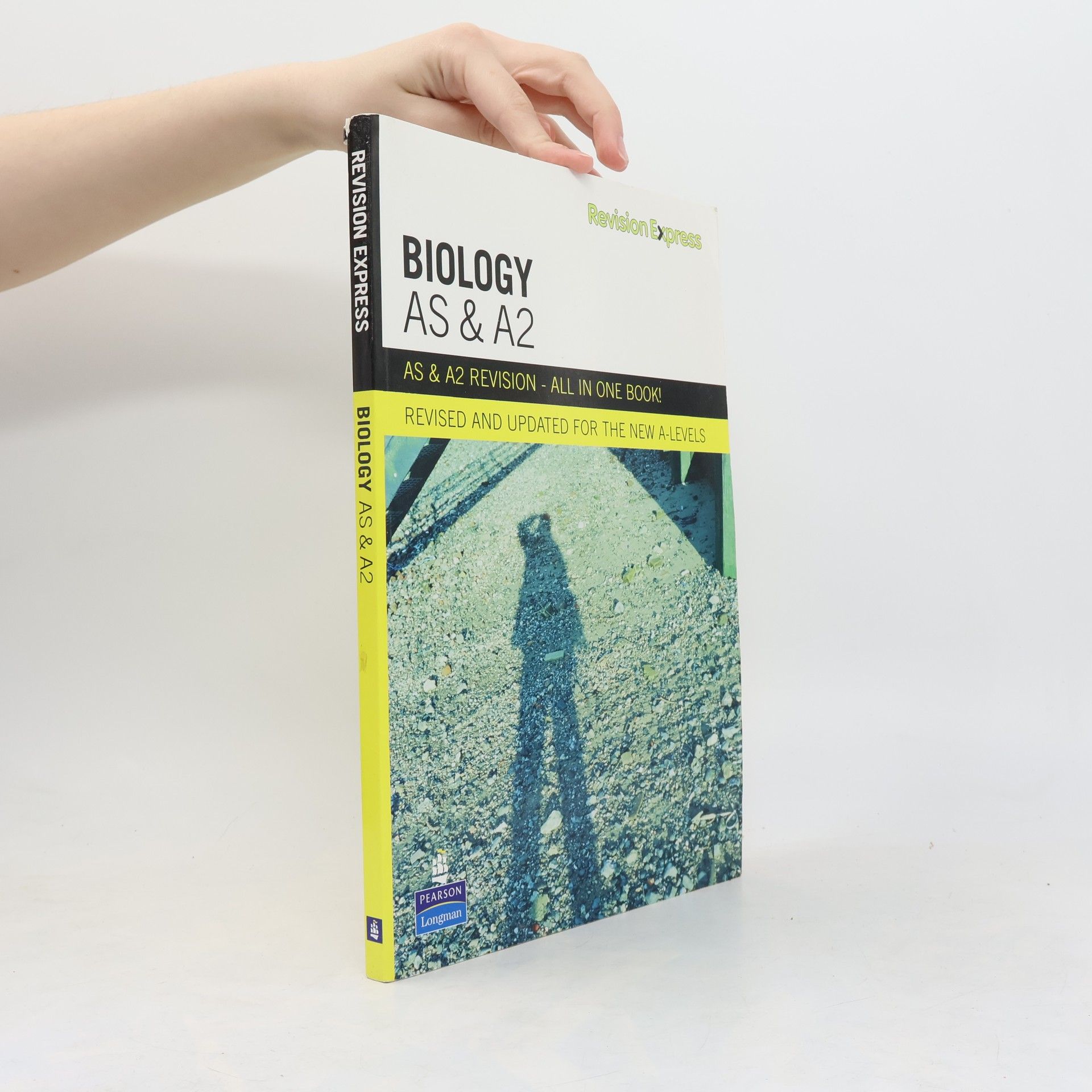 Gareth Rowlands Revision Express AS and A2 Biology - Revised and Updated for the New A-Levels