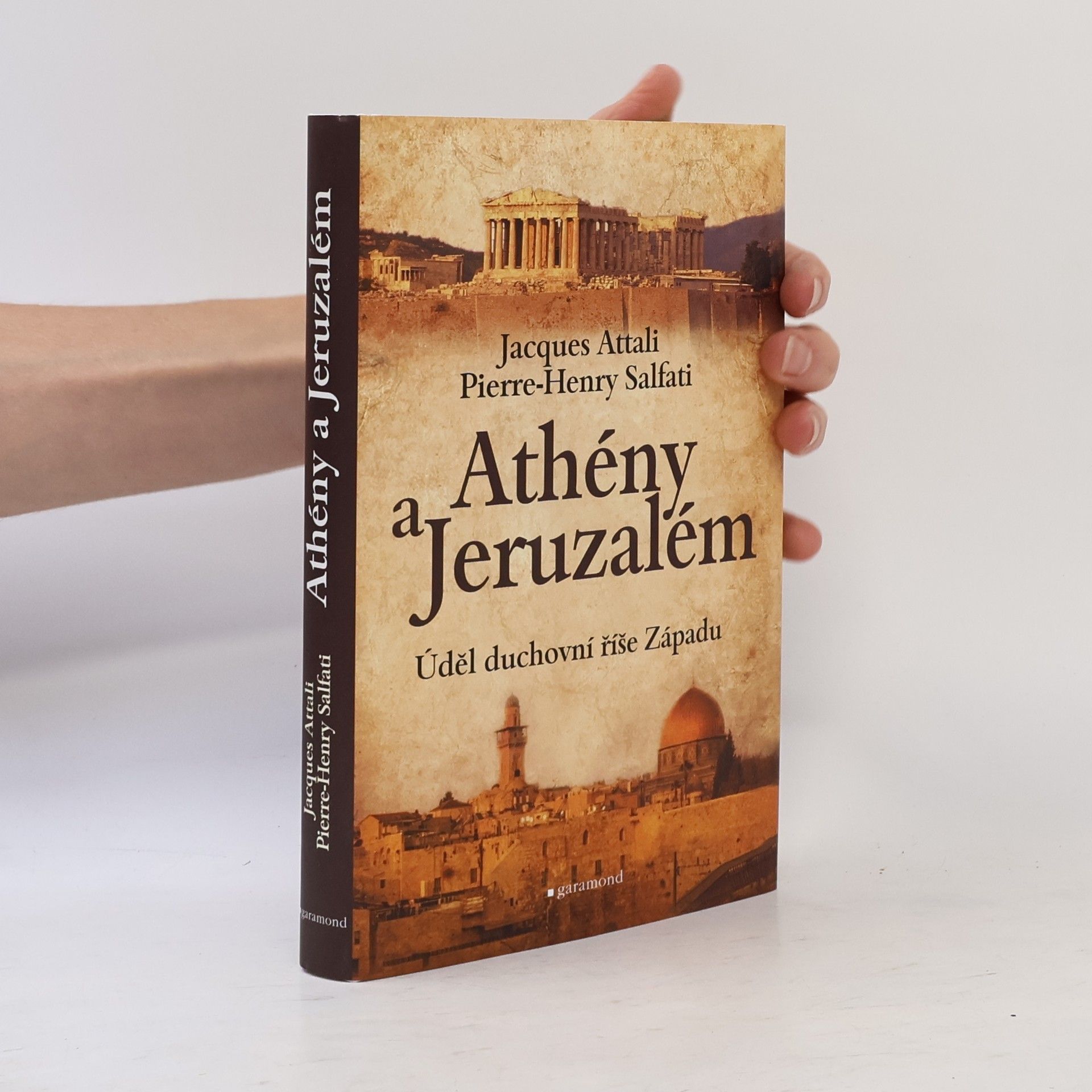 Pierre Henry Salfati Athény a Jeruzalém : úděl duchovní říše Západu