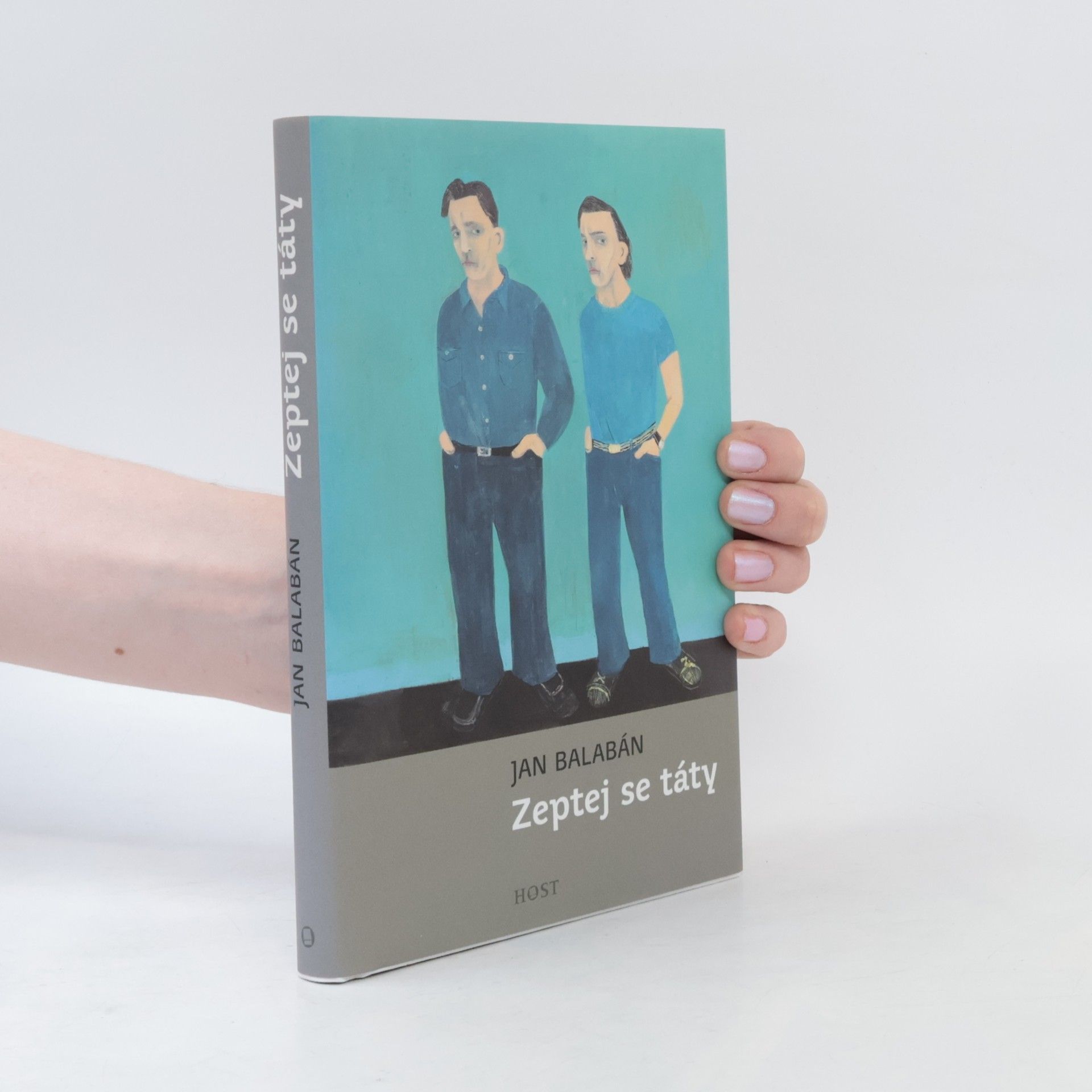 Jan Balabán Zeptej se táty