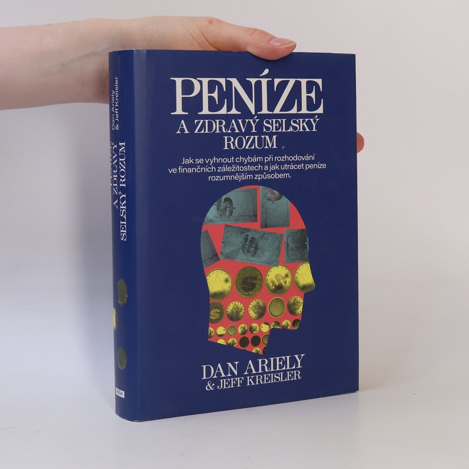 Dan Ariely Peníze a zdravý selský rozum