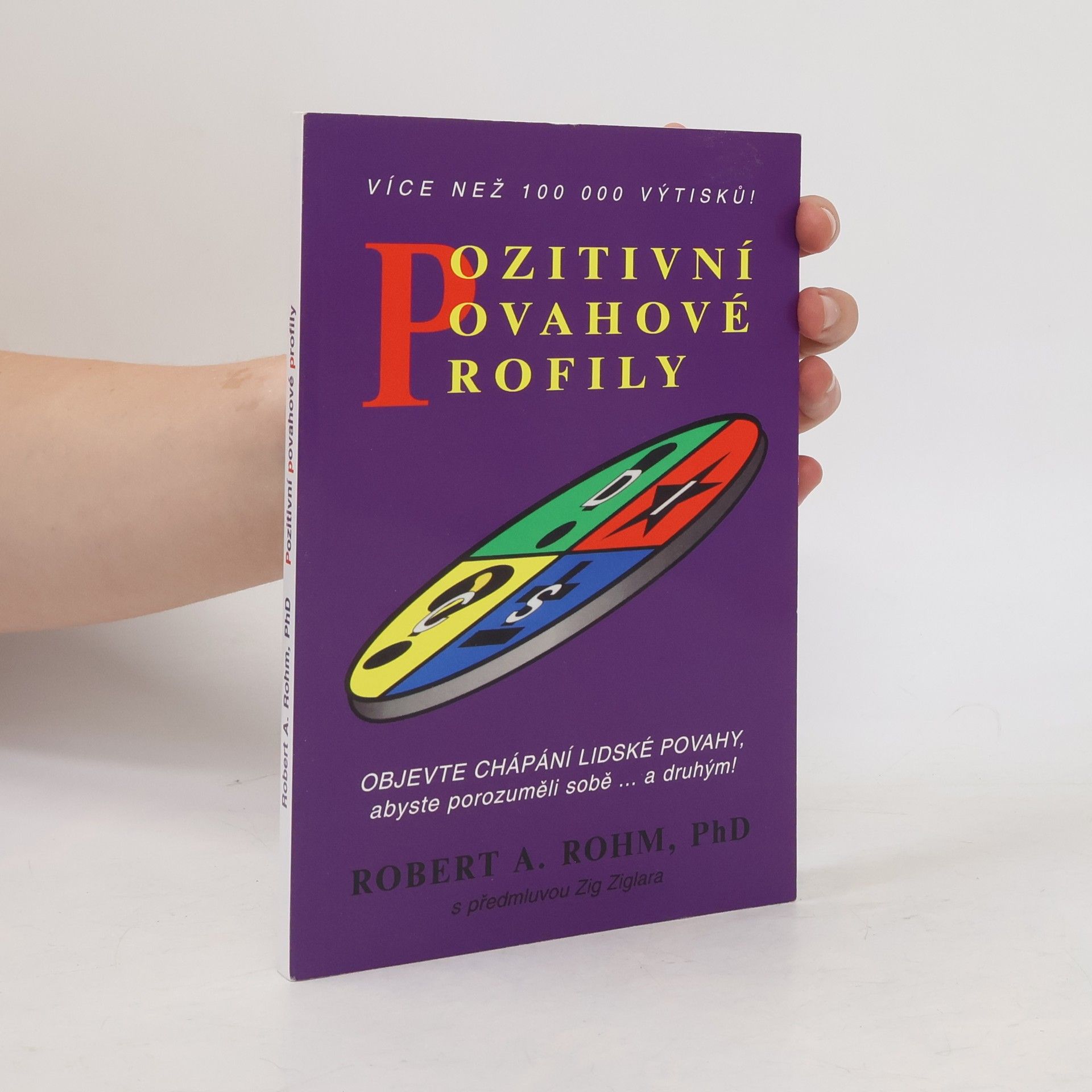 Robert A. Rohm Pozitivní povahové profily