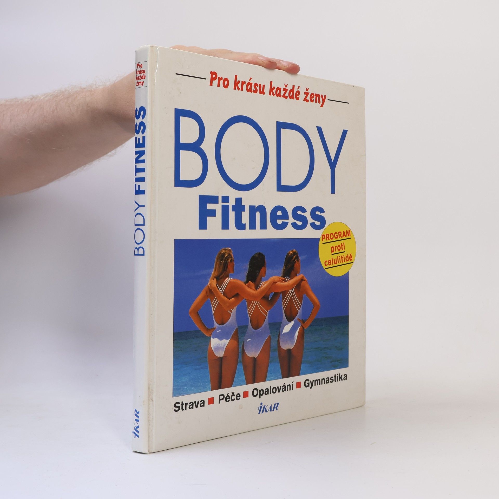 Rudolf Řežábek Body Fitness. Strava, péče, opalování, gymnastika