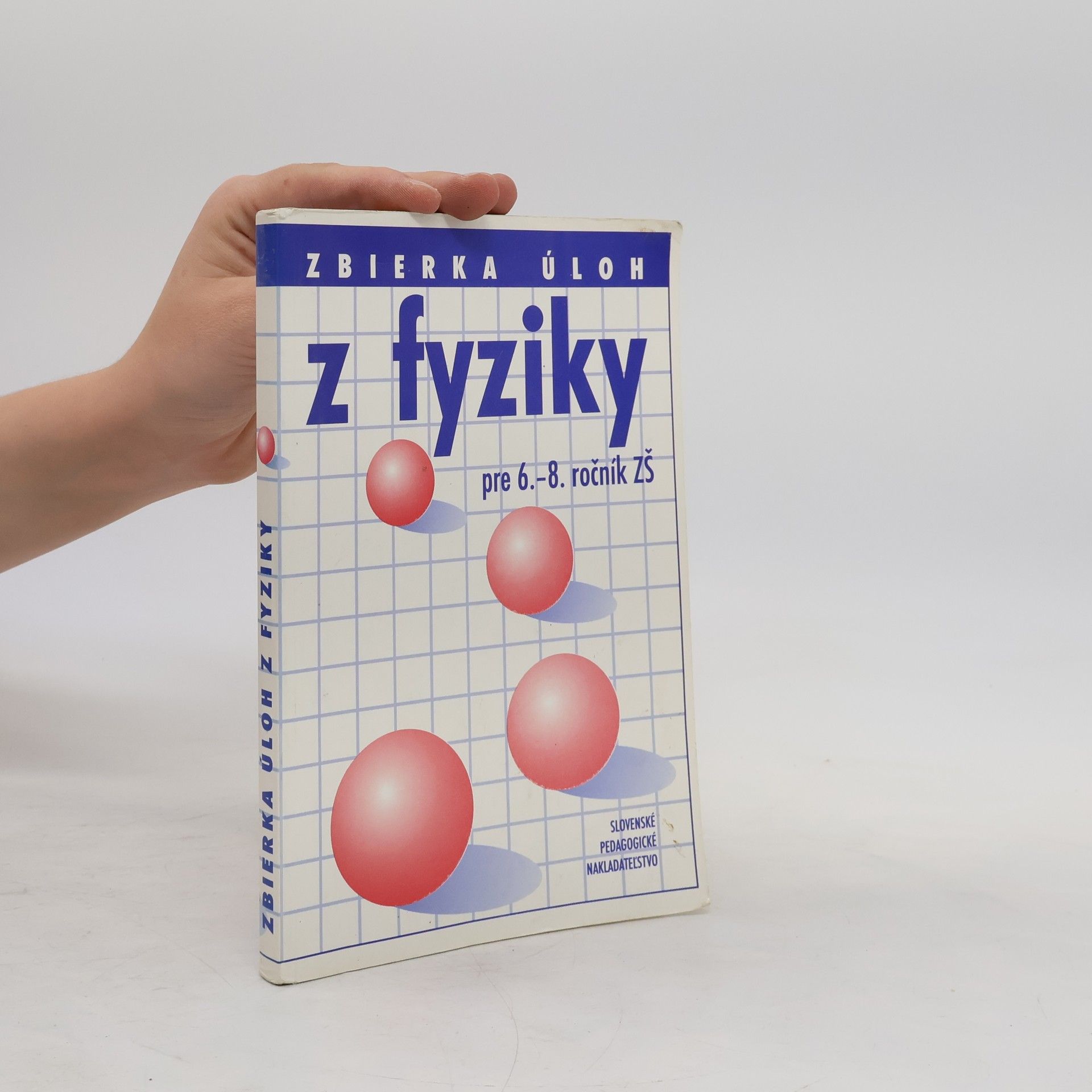 Anna Šmatibová Zbierka úloh z fyziky pre 6.-8. ročník ZŠ