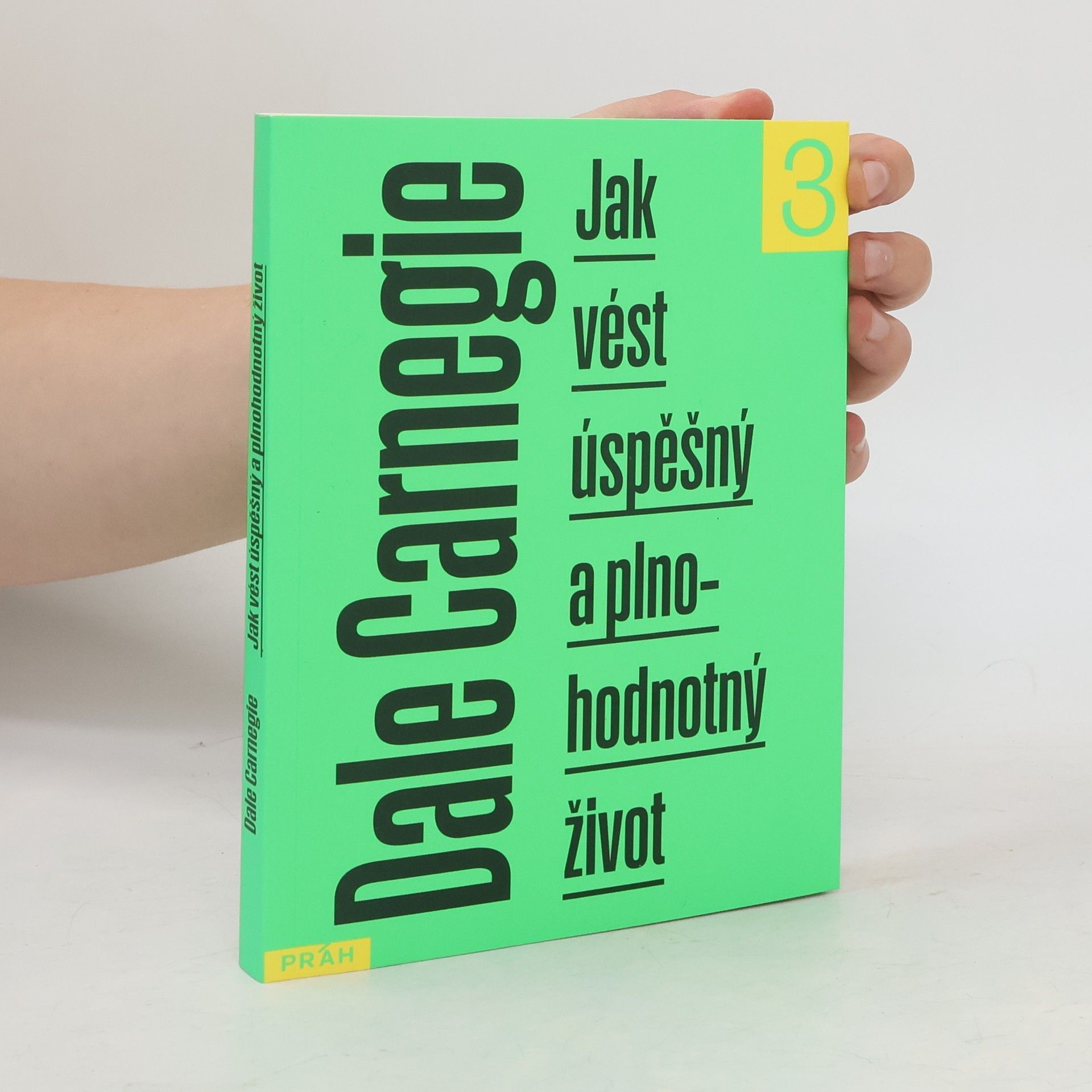 Dale Carnegie Jak vést úspěšný a plnohodnotný život