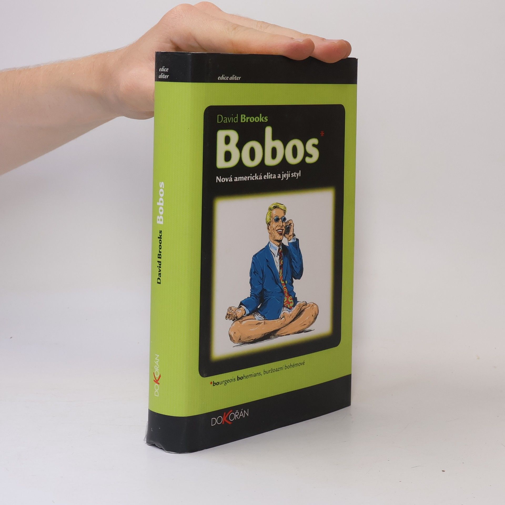David Brooks Bobos: Nová americká elita a její styl