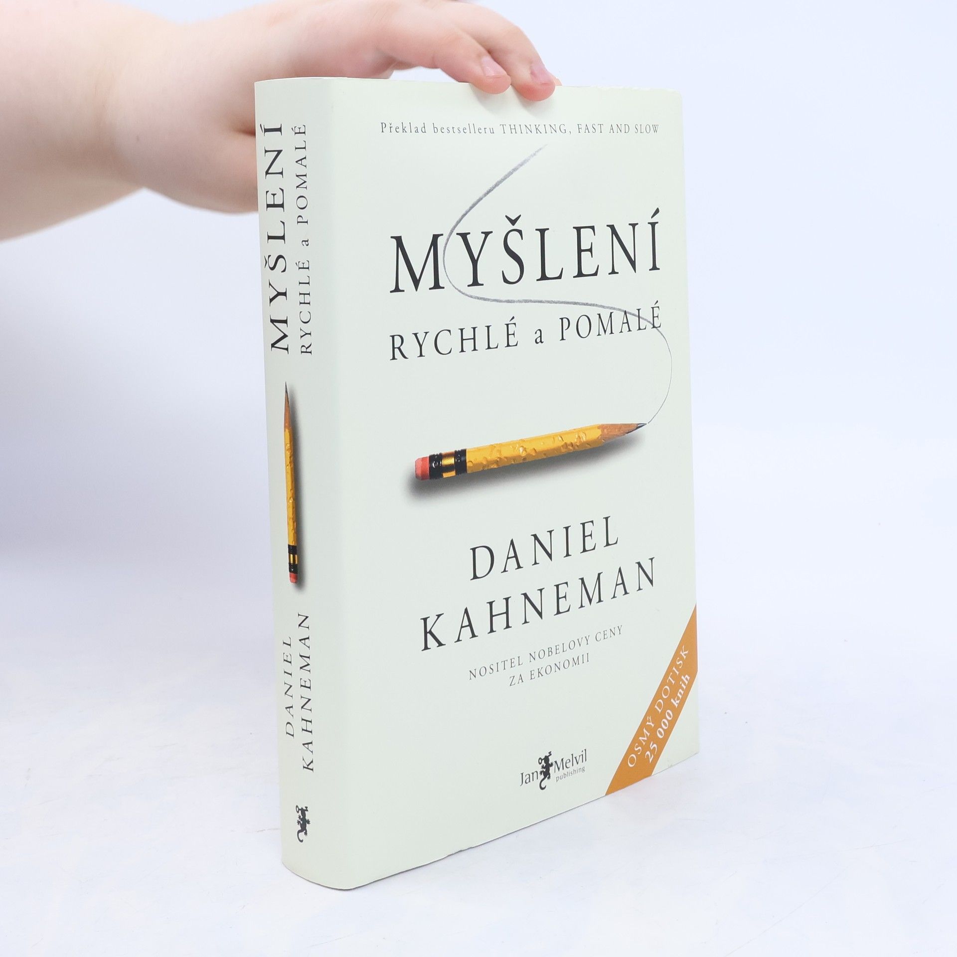 Daniel Kahneman Myšlení: Rychlé a pomalé
