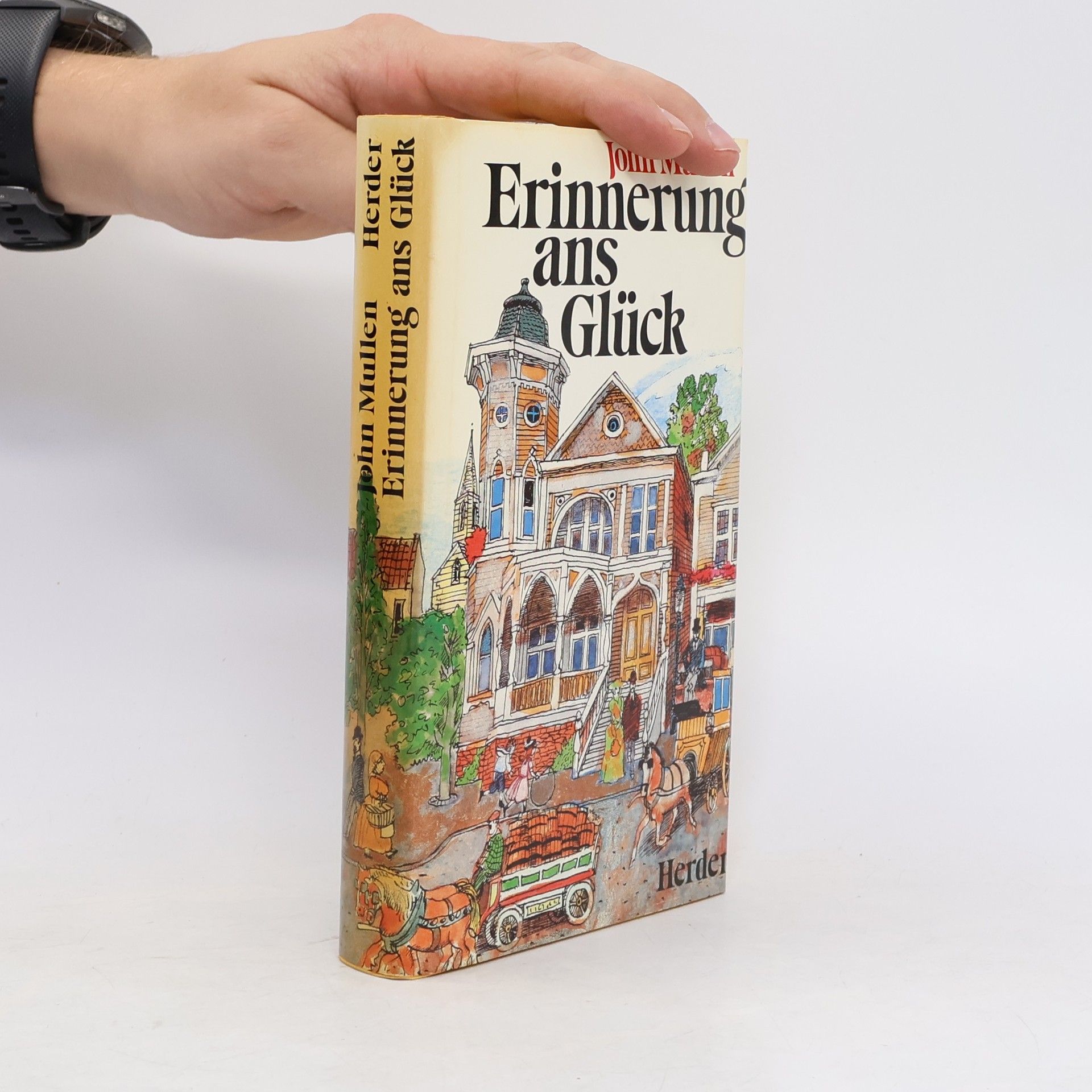 John Mullen Erinnerung ans Glück