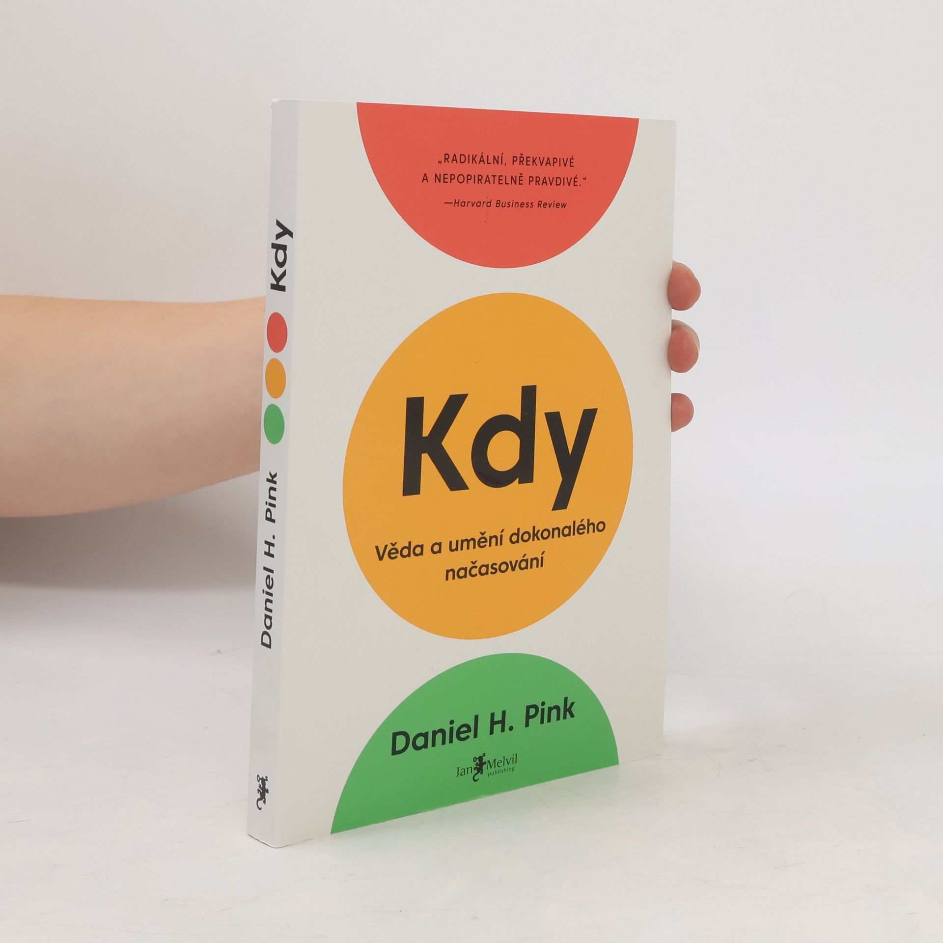 Daniel Pink Kdy: Věda a umění dokonalého načasování