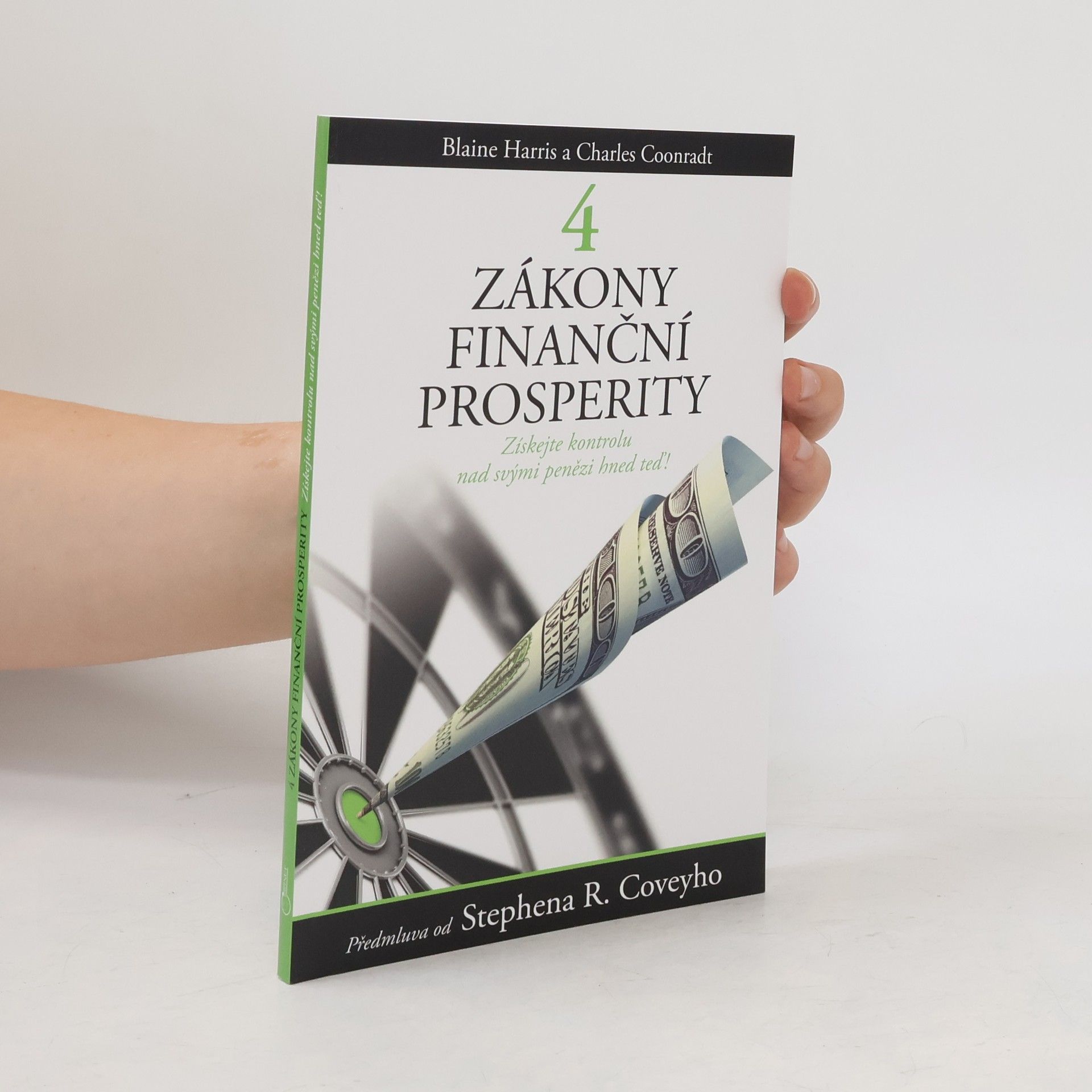 Blaine Harris Čtyři zákony finanční prosperity