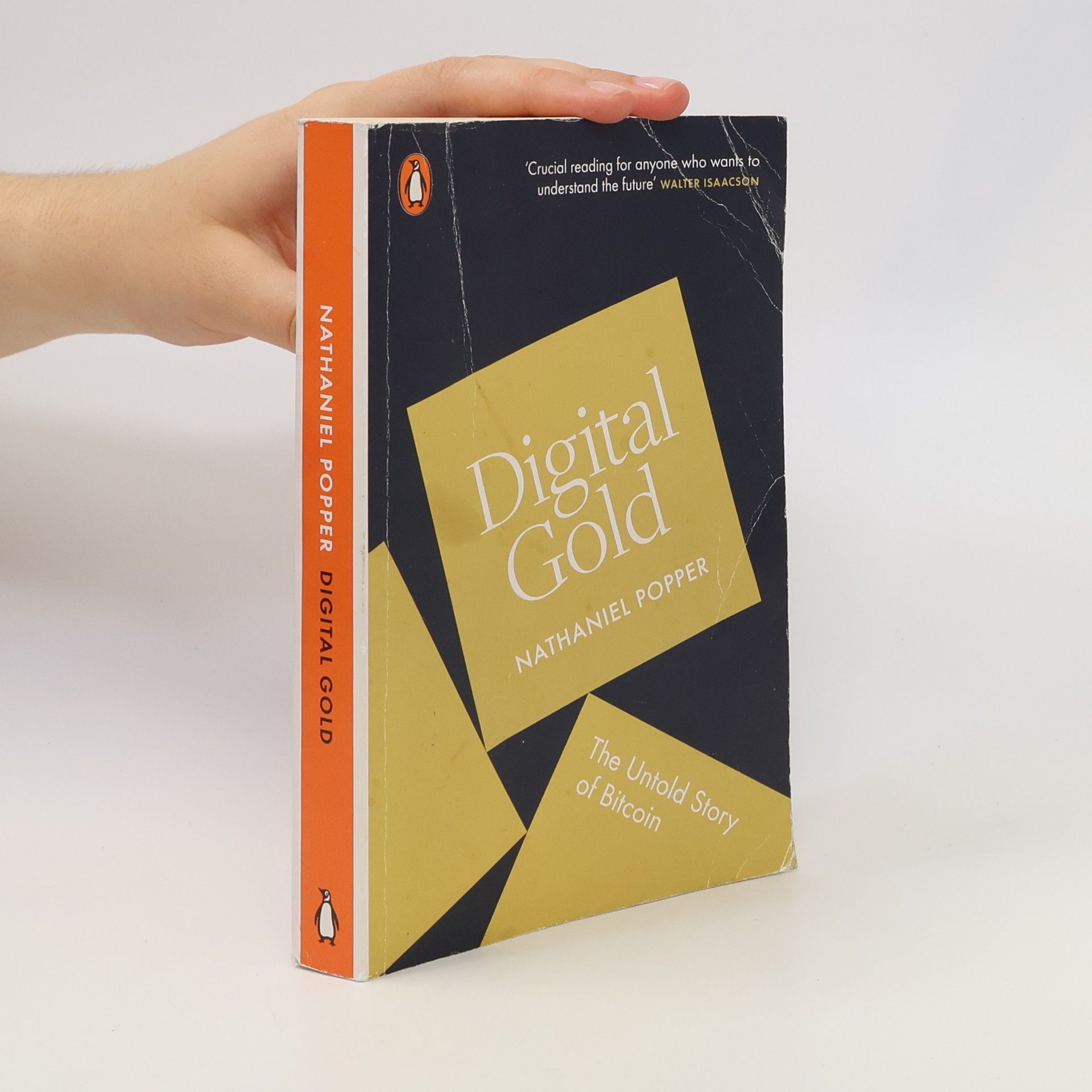 Nathaniel Popper Digital gold : the untold story of Bitcoin