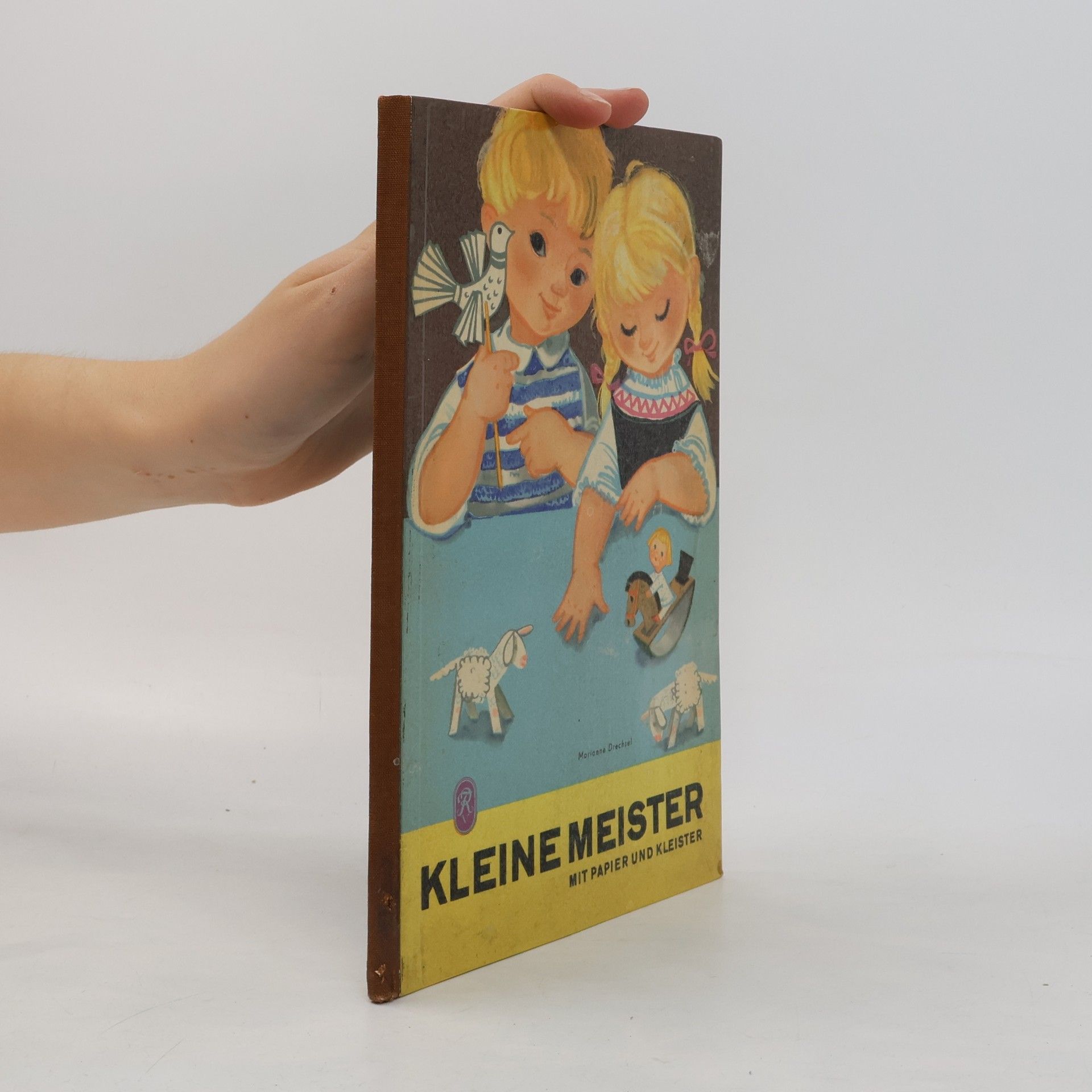 Marianne Drechsel Kleine Meister mit Papier und Kleister