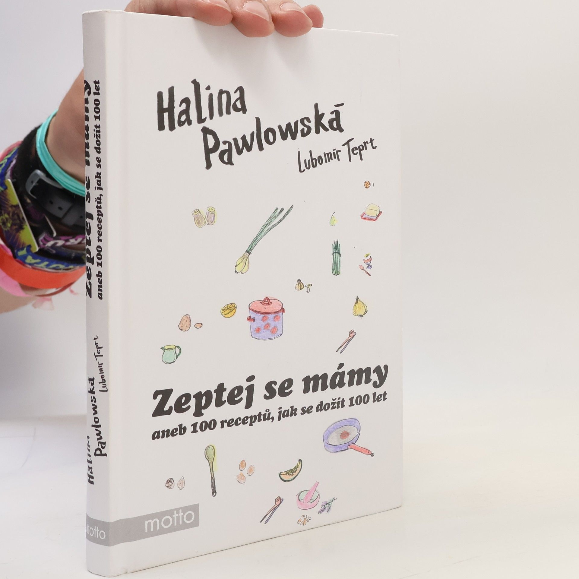 Lubomír Teprt Zeptej se mámy, aneb, 100 receptů, jak se dožít 100 let
