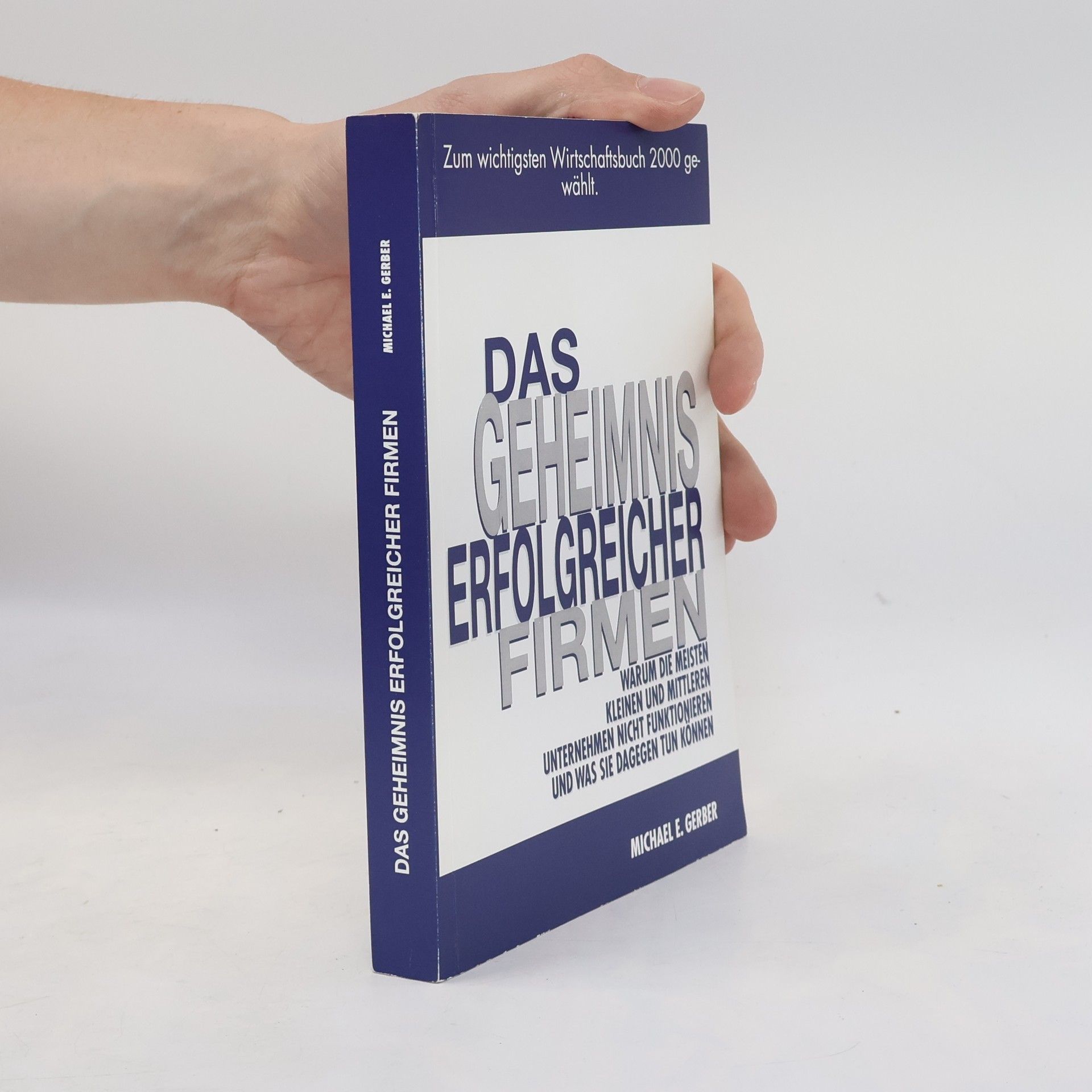 Michael E. Gerber Das Geheimnis erfolgreicher Firmen