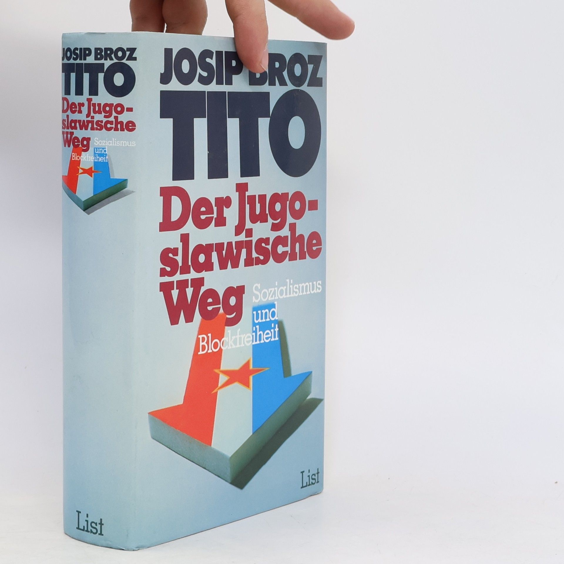 Josip Broz Tito Der jugoslawische Weg