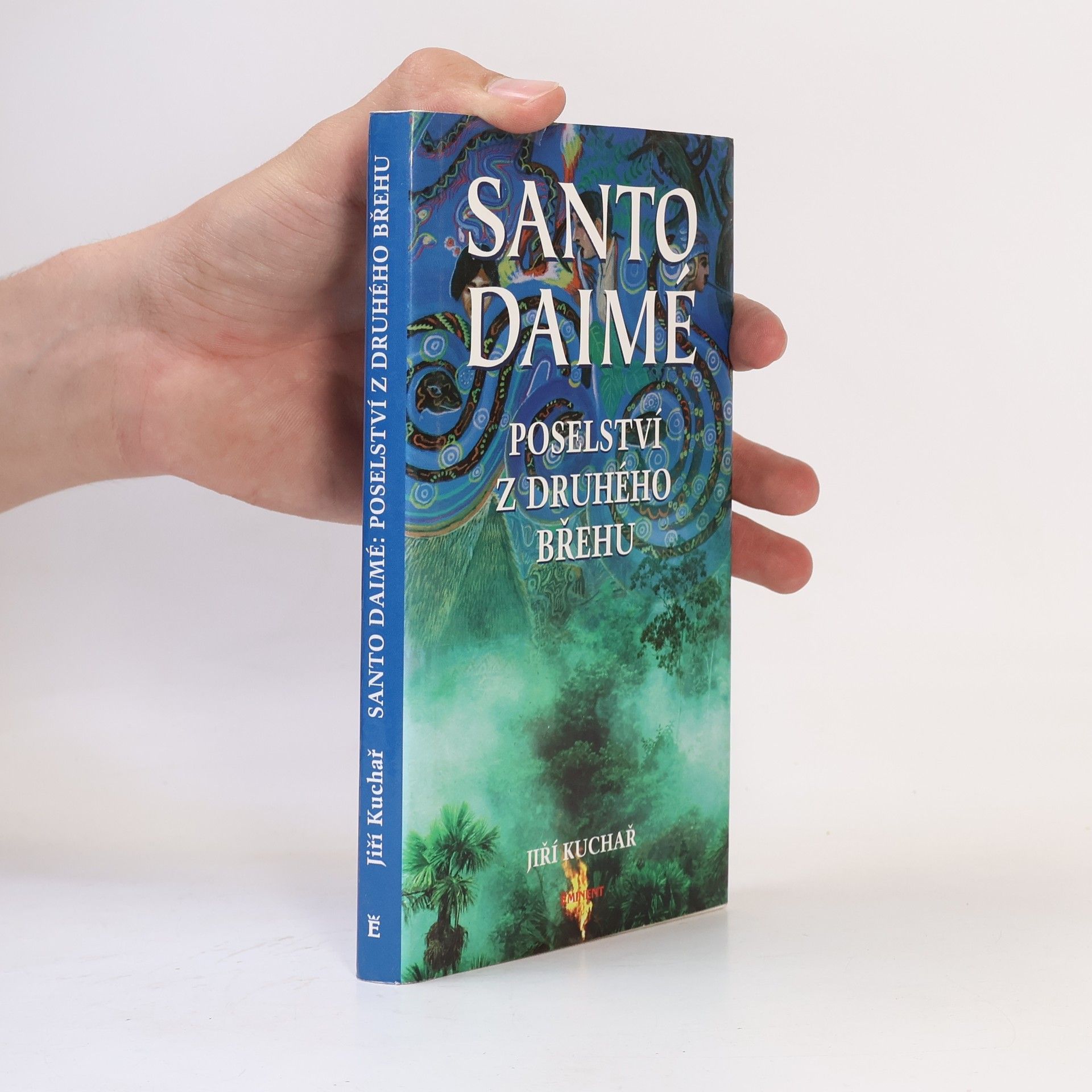 Oldřich Hamera Santo Daimé. Poselství z druhého břehu