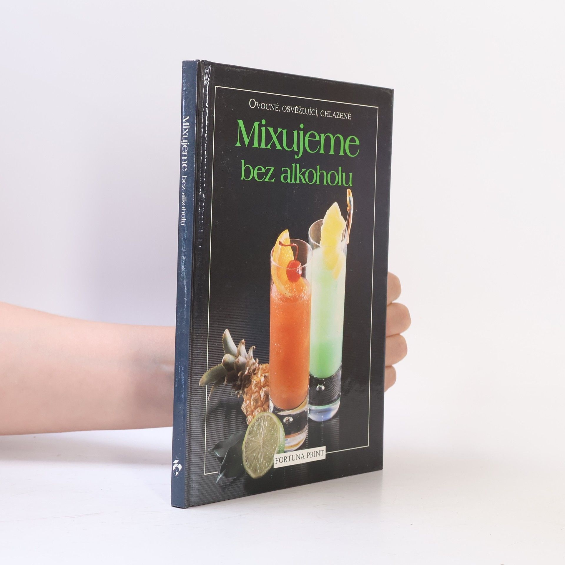 Siegfried Späth Mixujeme bez alkoholu : ovocné, osvěžující, chlazené