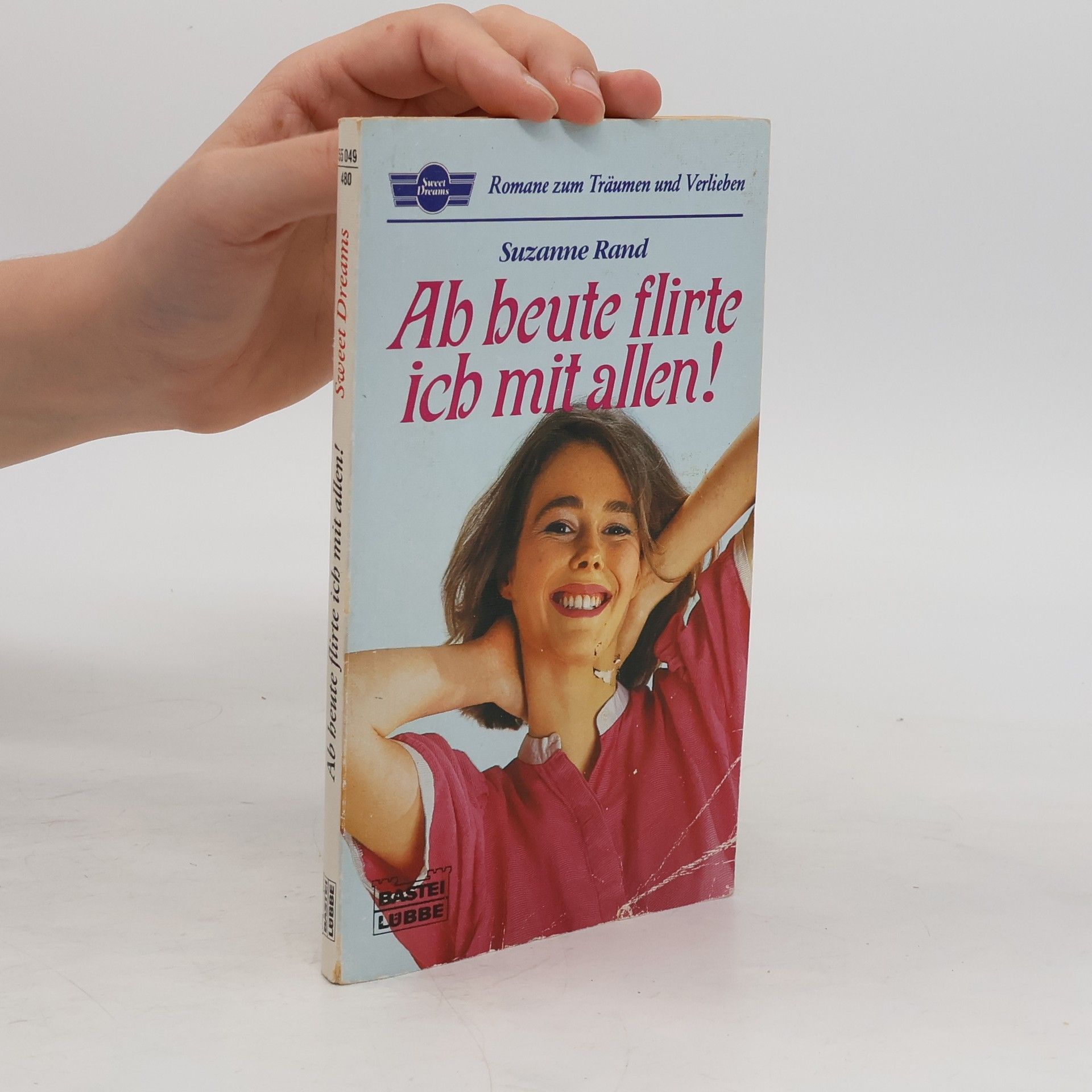 Suzanne Rand Ab heute flirte ich mit allen!
