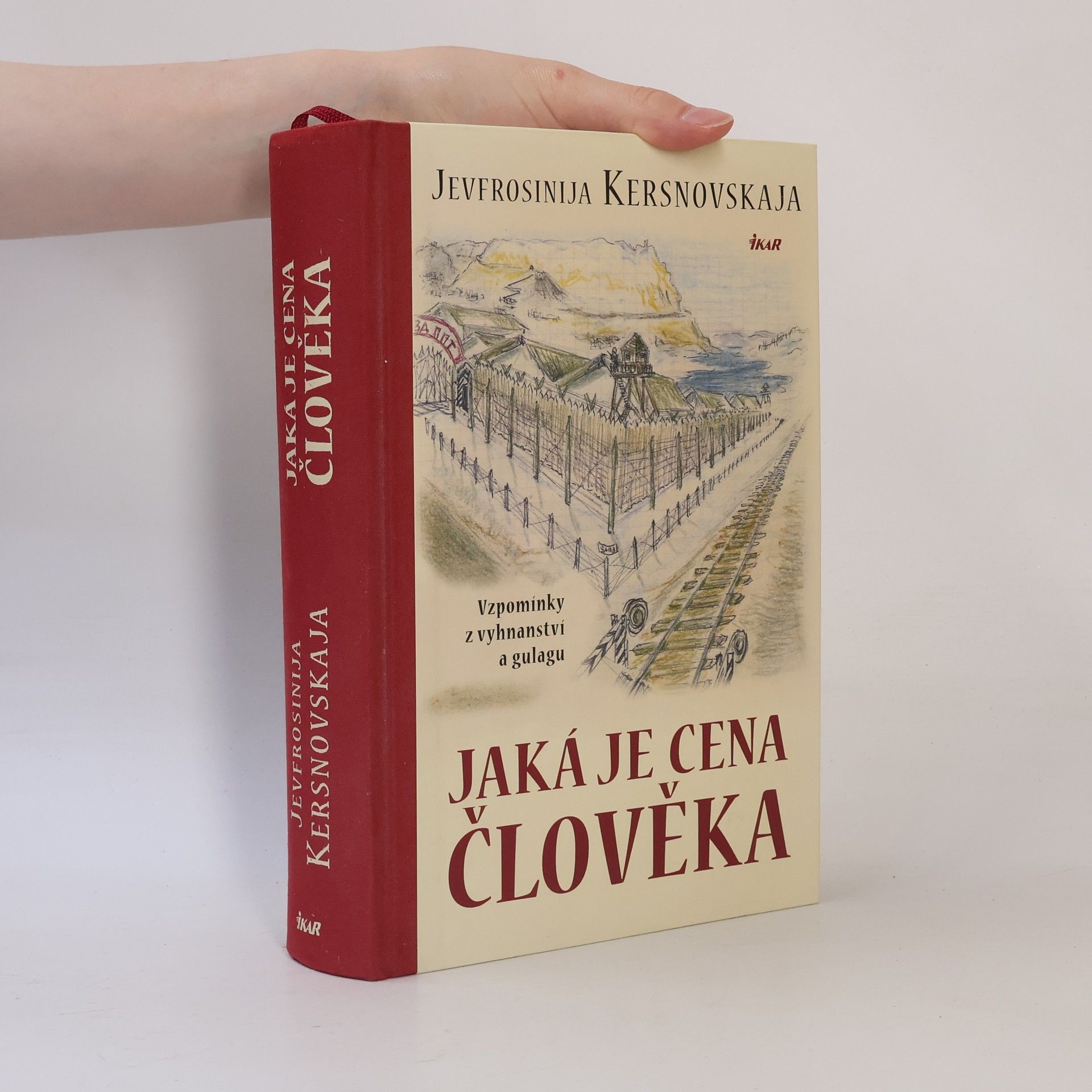 Jevfrosinija Kersnovskaja Jaká je cena člověka: Vzpomínky z vyhnanství a gulagu