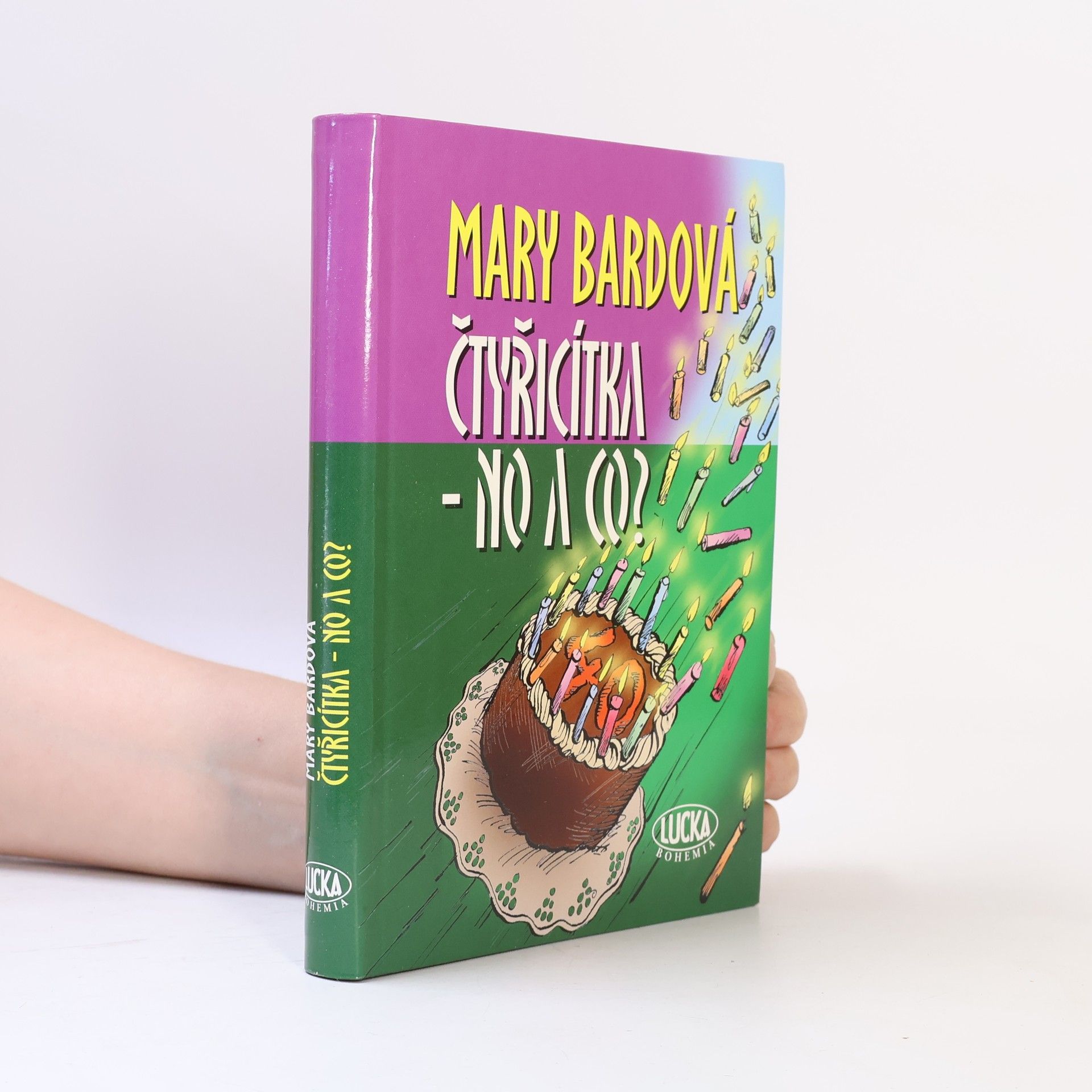 Mary Bard Čtyřicítka - no a co?