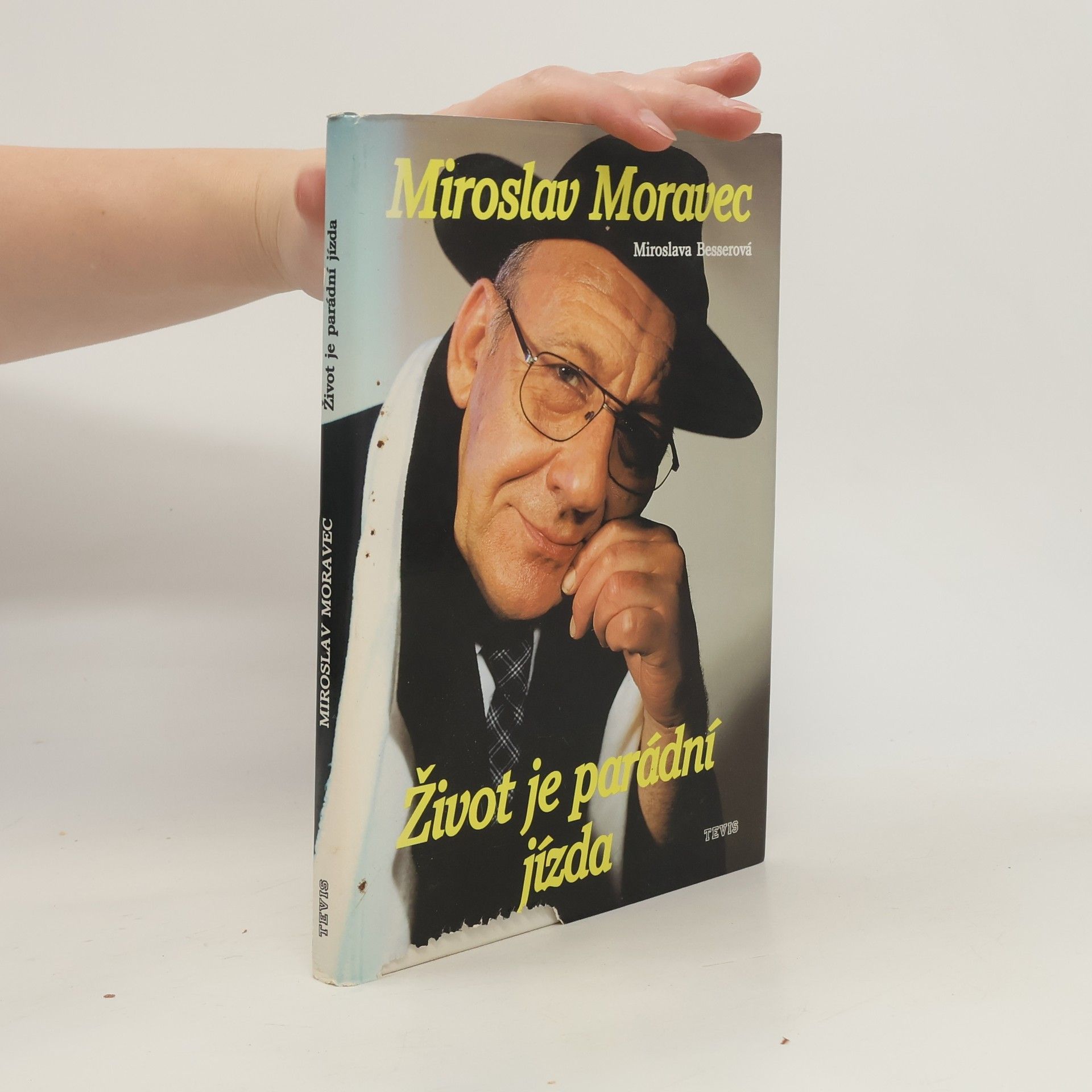 Miroslava Besserová Miroslav Moravec. Život je parádní jízda
