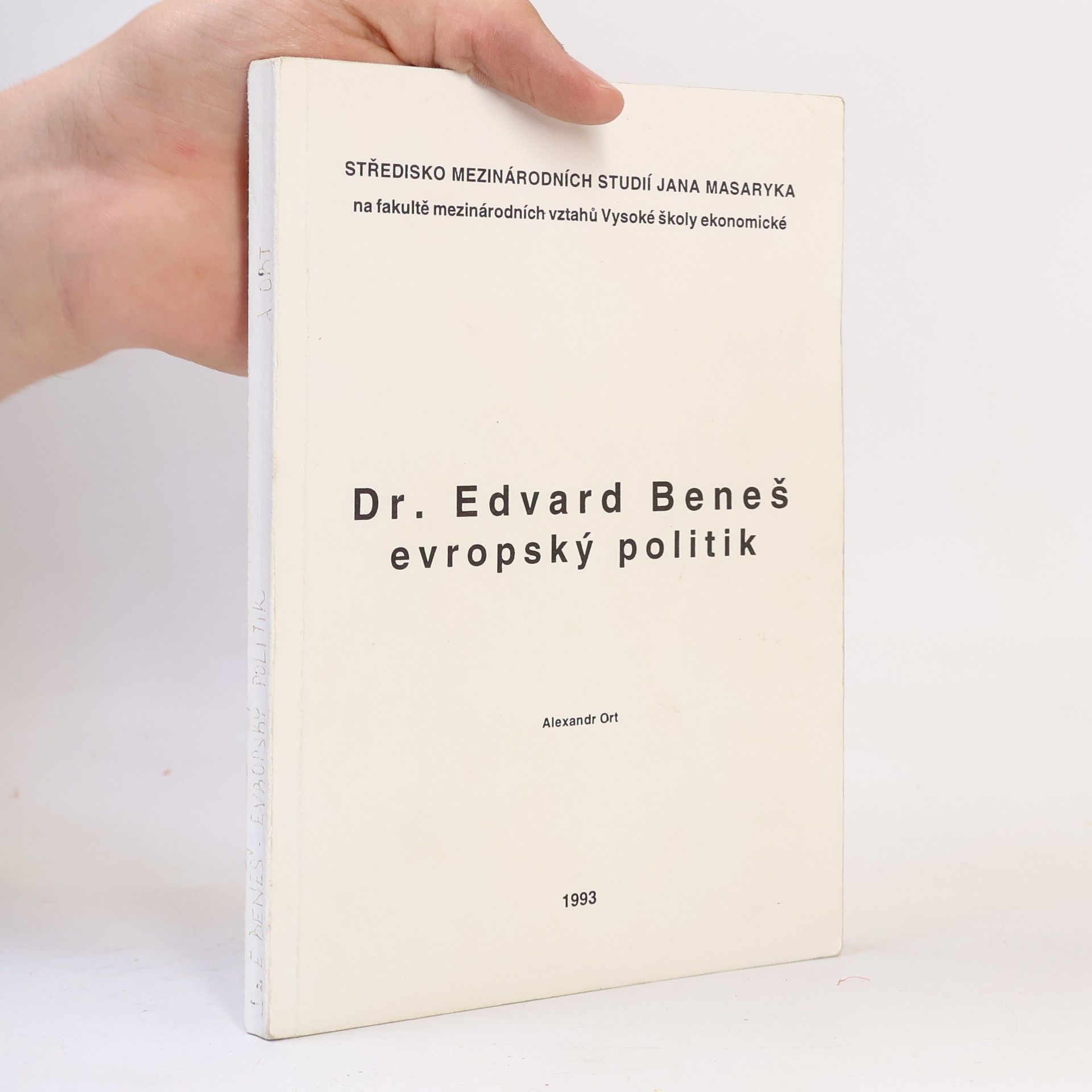 Alexandr Ort Dr. Edvard Beneš - evropský politik