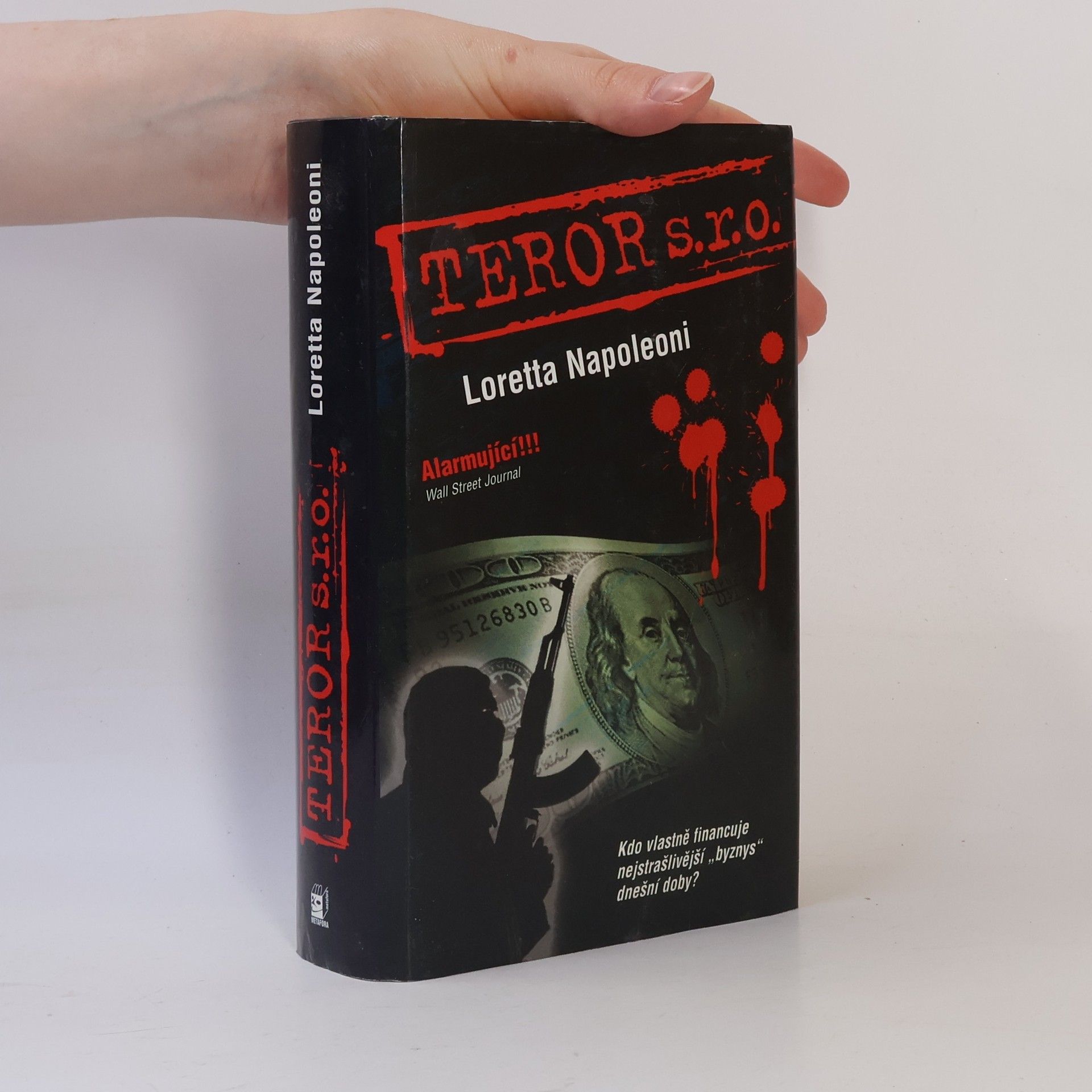 Loretta Gerson Napoleoni Teror s.r.o. : po stopách finančních zdrojů teroristických sítí