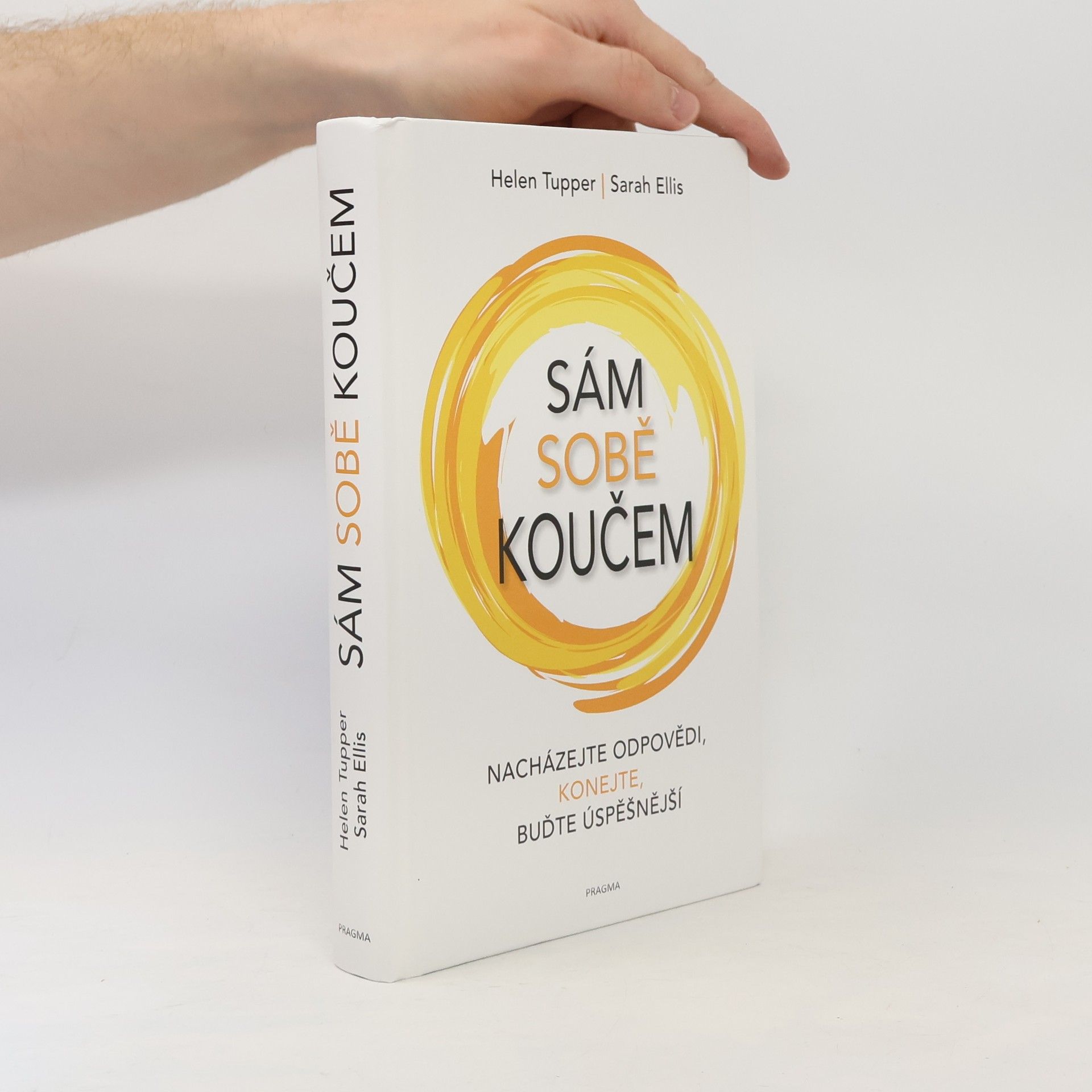 Sarah Ellis Sám sobě koučem: nacházejte odpovědi, konejte, buďte úspěšnější