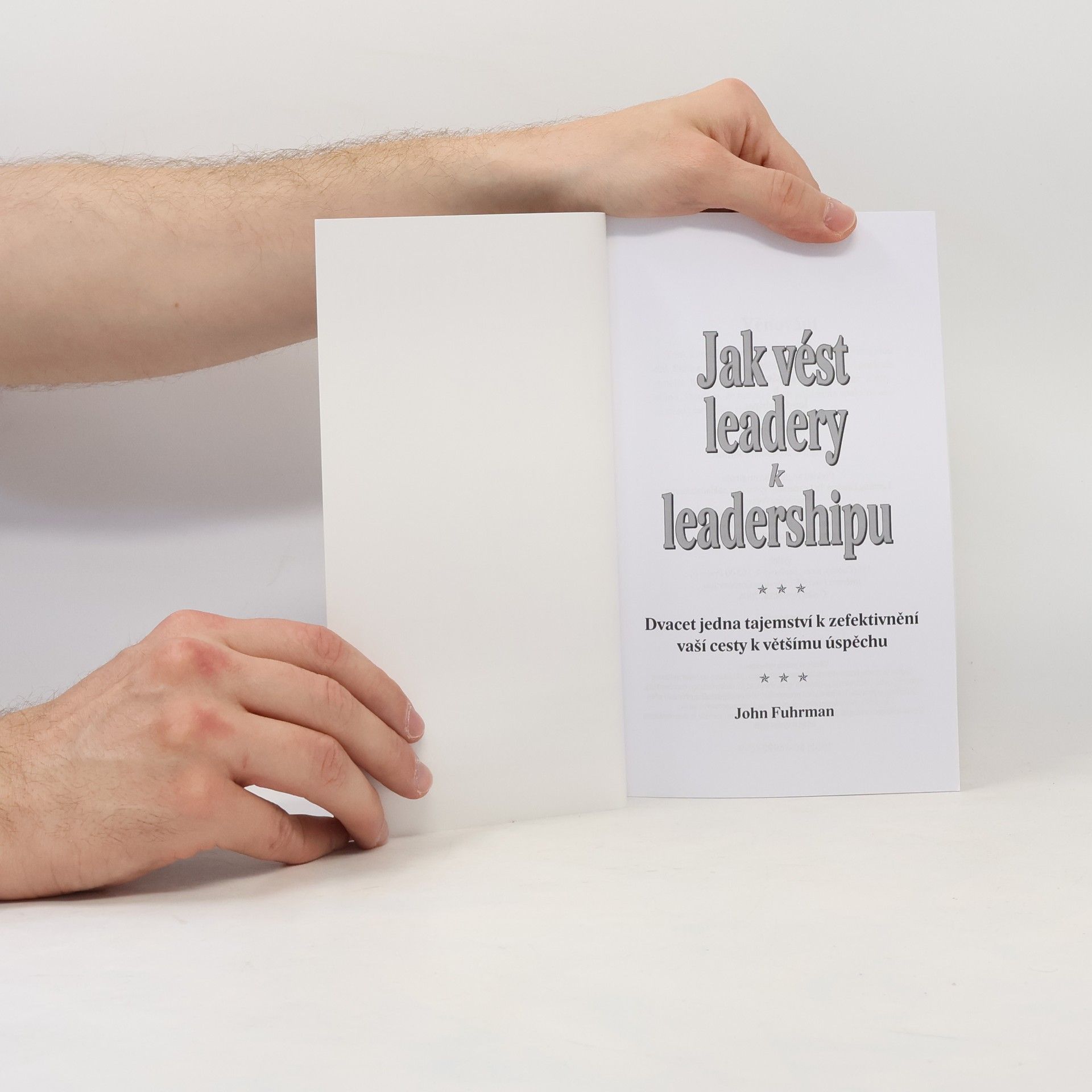 John Fuhrman Jak vést leadery k leadershipu